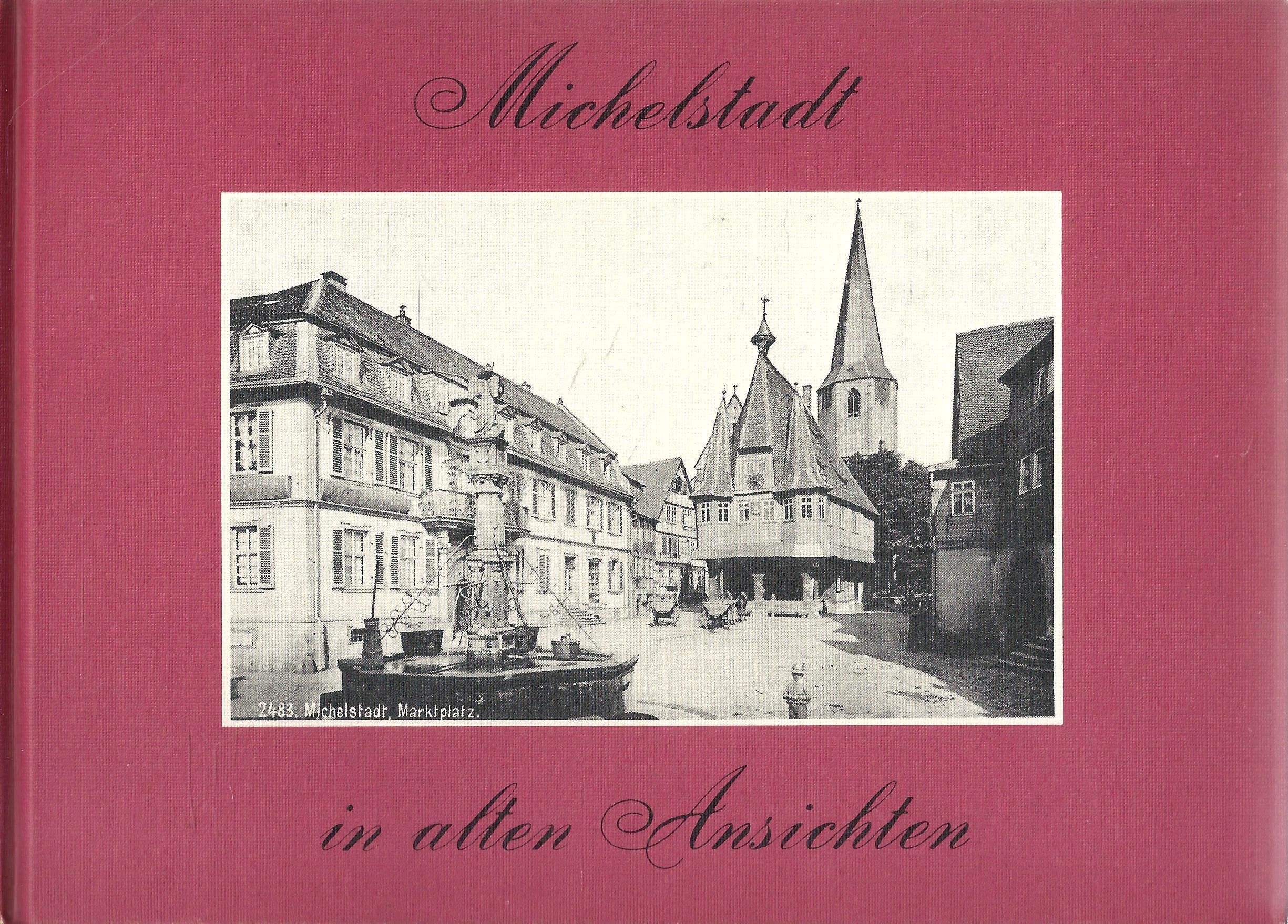 Michelstadt in alten Ansichten Band 1 Books