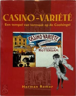 Casino-Variete: een tempel van vermaak op de Coolsingel (1898-1933) book