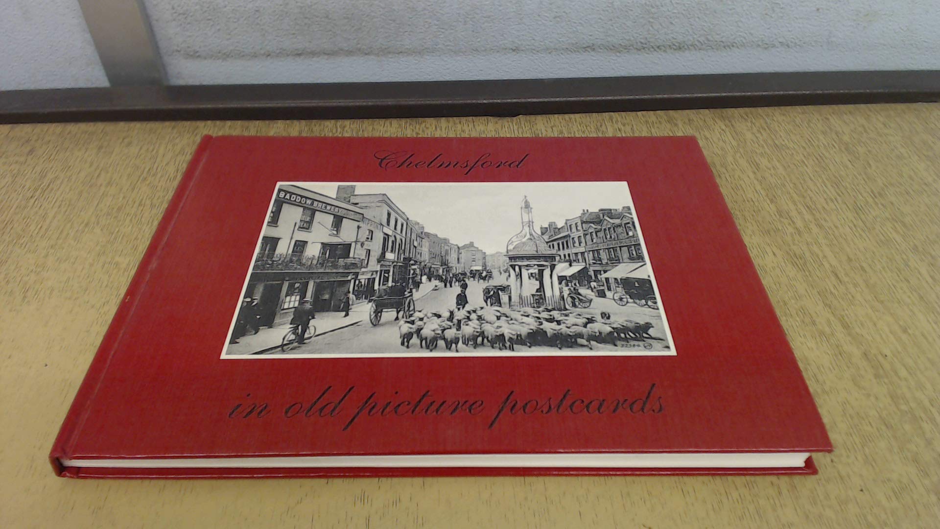 Chelmsford in Old Picture Postcards Politics & History