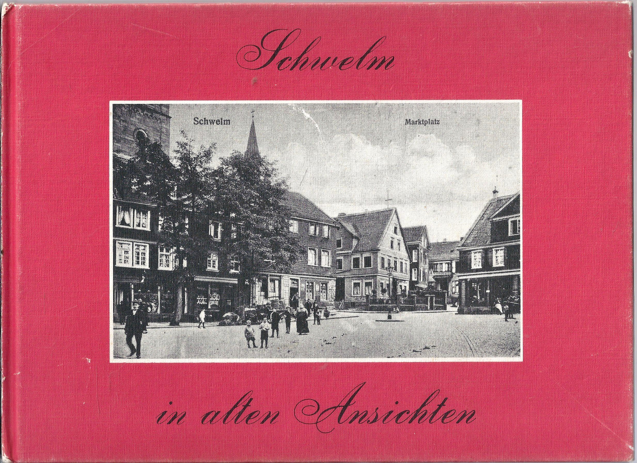 Schwelm in alten Ansichten I Books