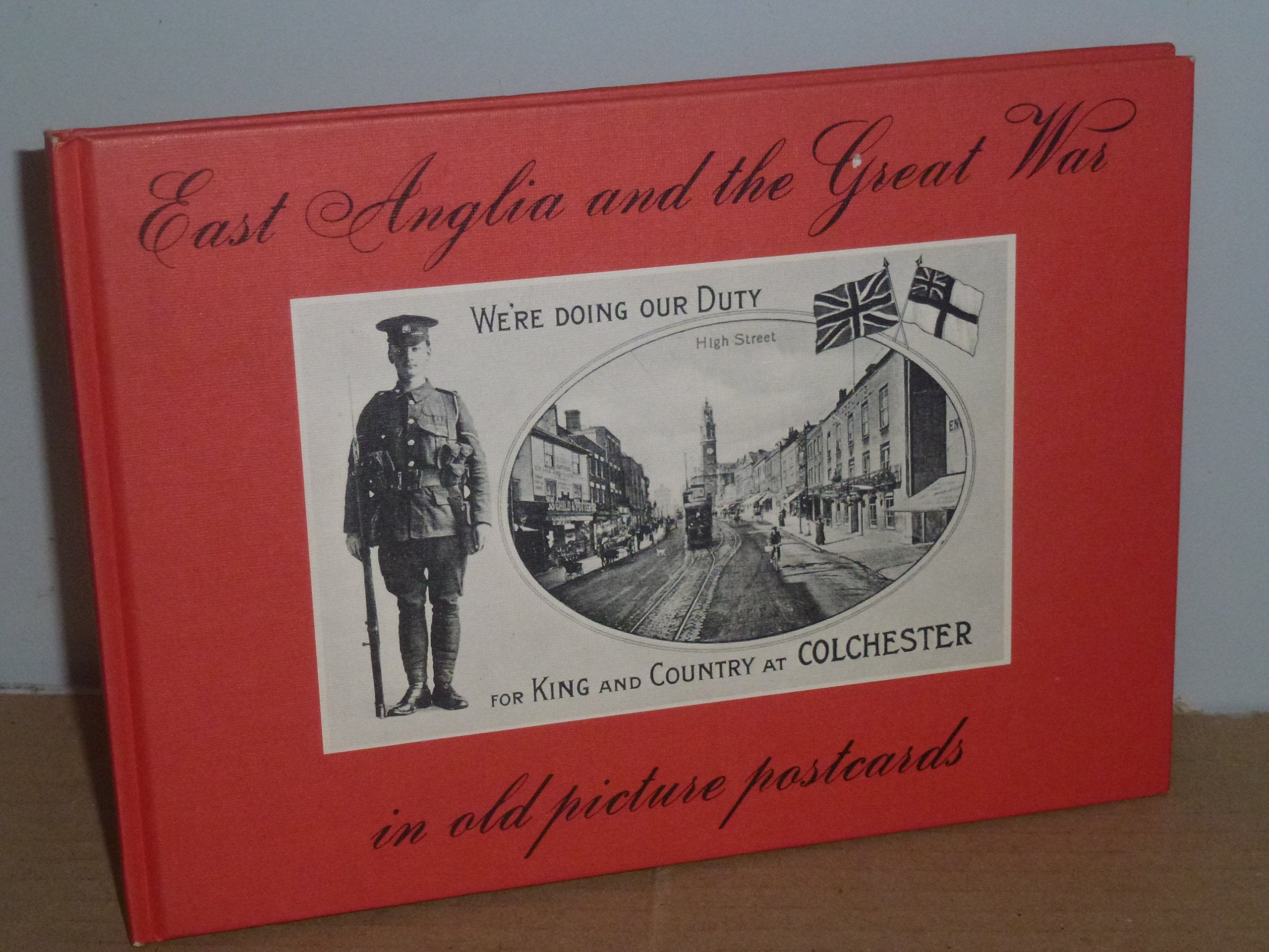 East Anglia and the Great War in Old Picture Postcards Leisure, Home & Garden