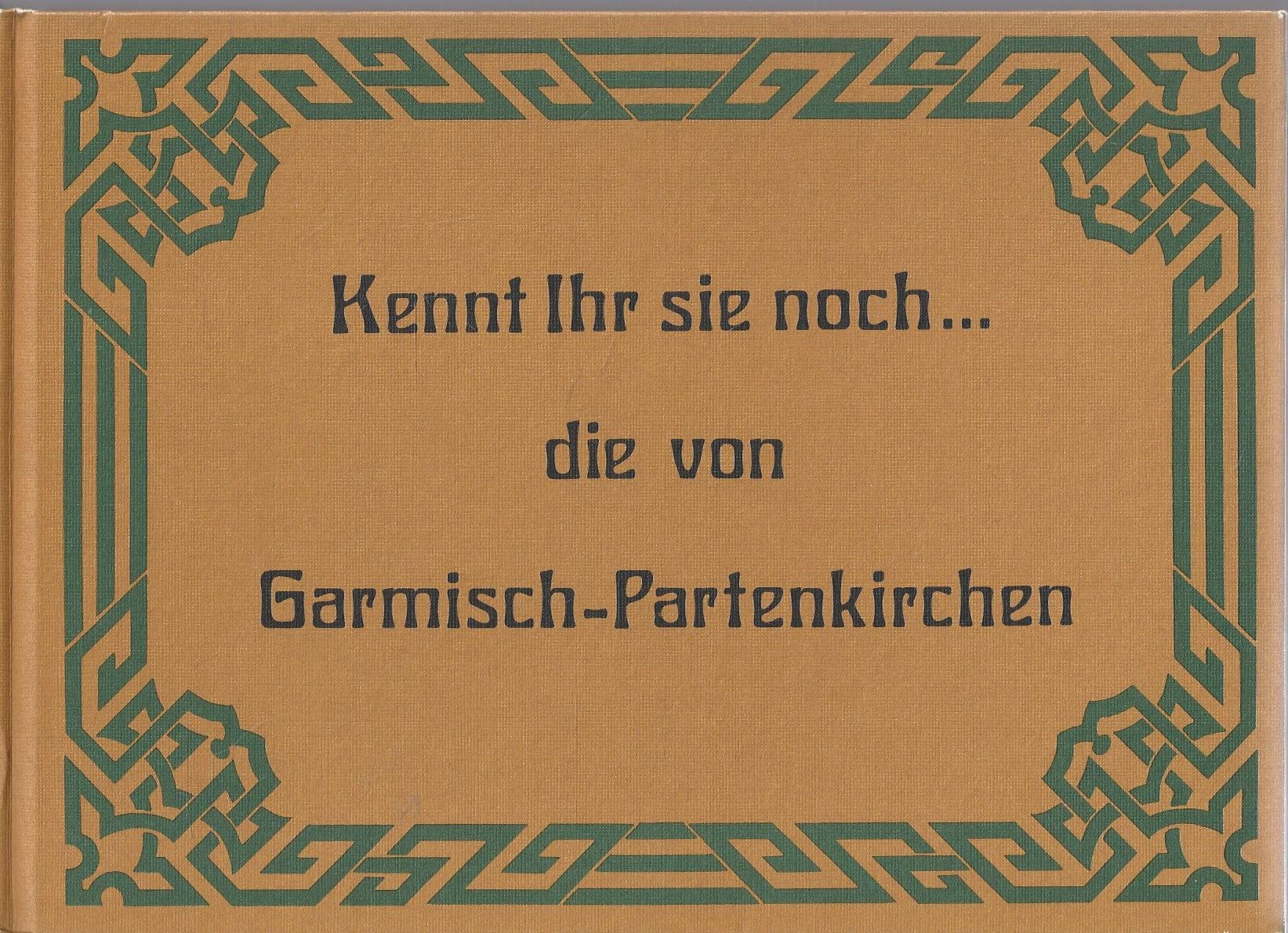 Kennt Ihr sie noch... die von Garmisch-Partenkirchen Books