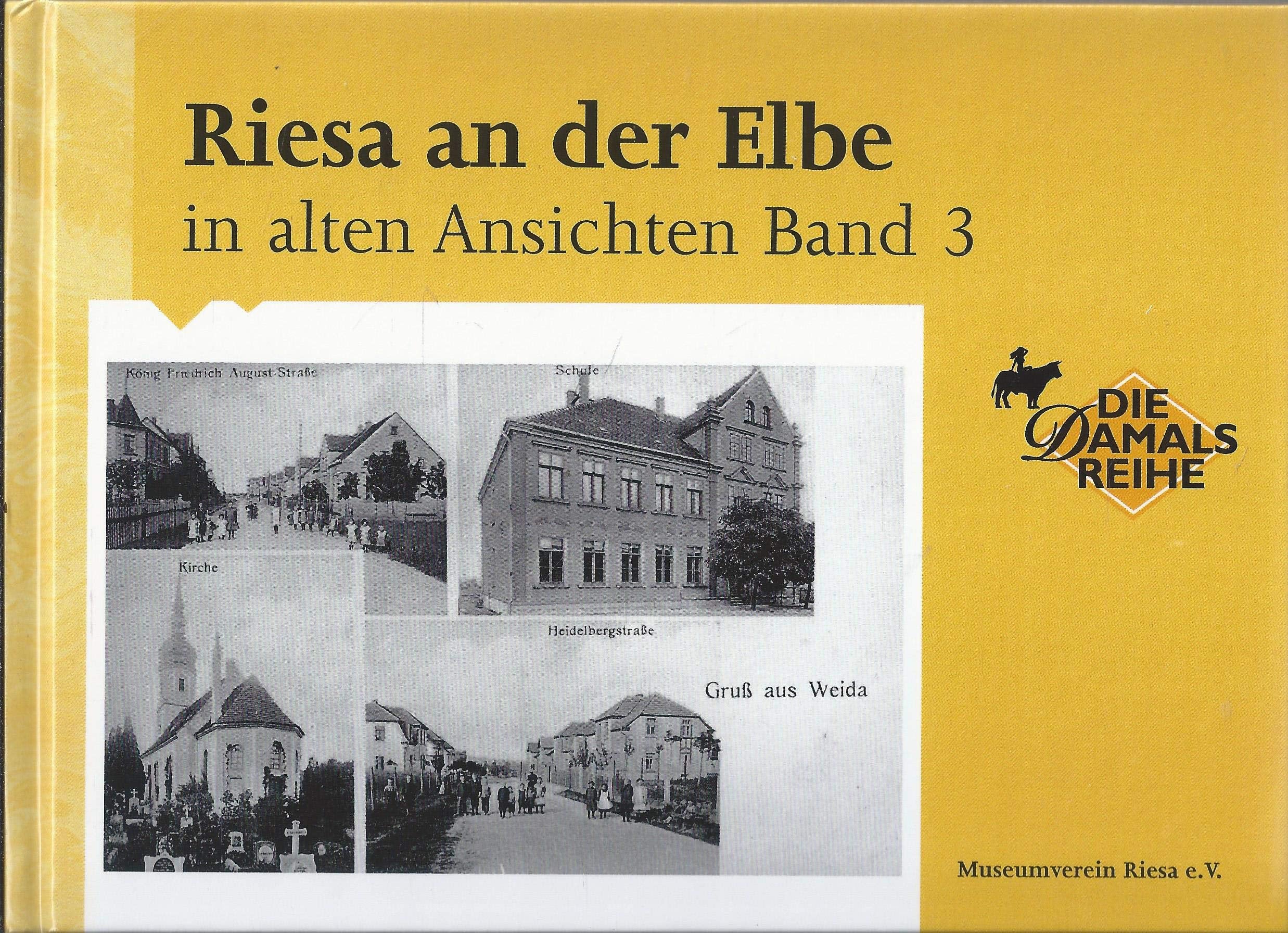 Riesa an der Elbe in alten Ansichten Band 3 Books