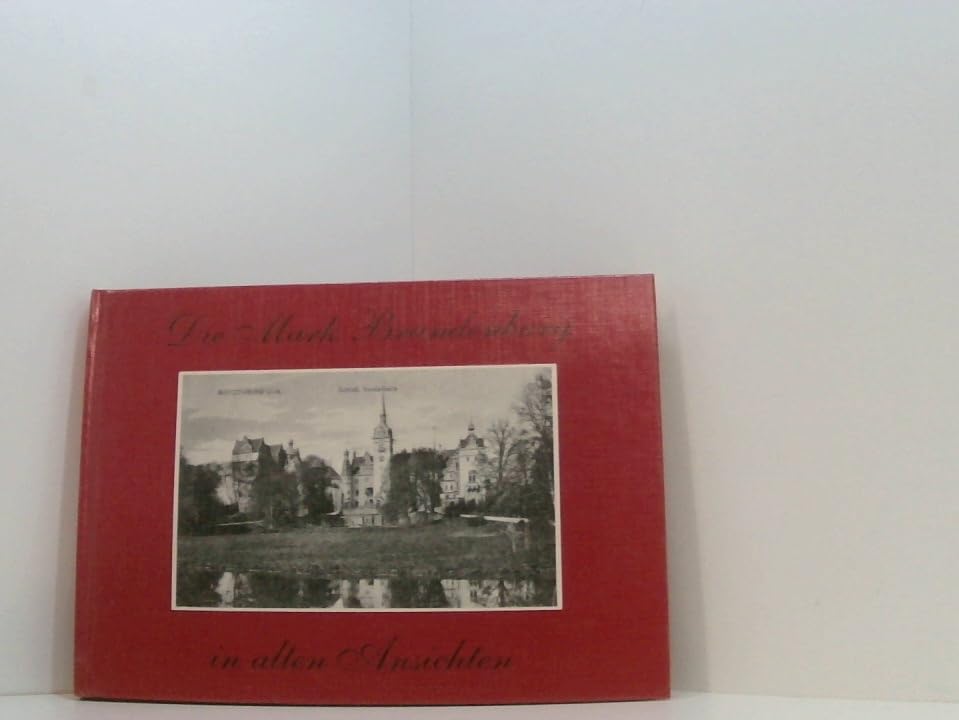 Die Mark Brandenburg in alten Ansichten Books