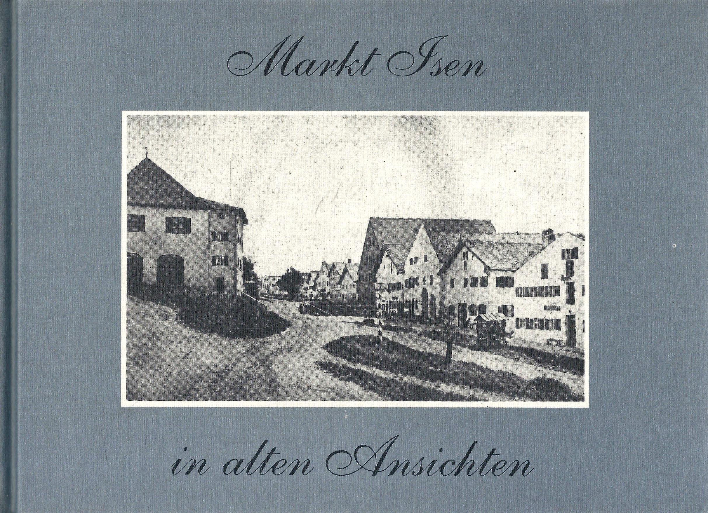 Product Image: Markt Isen in alten Ansichten