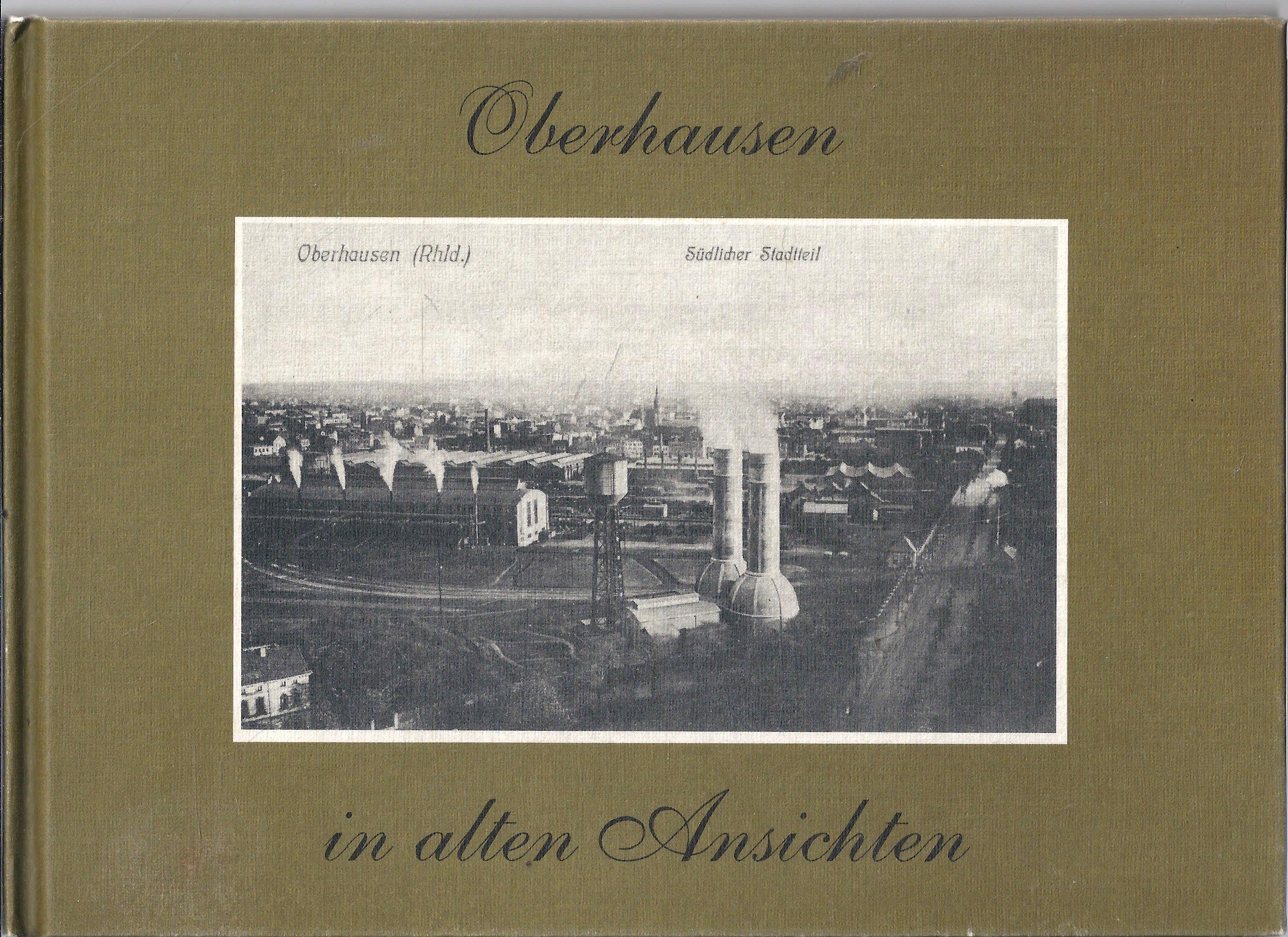 Oberhausen in alten Ansichten Books