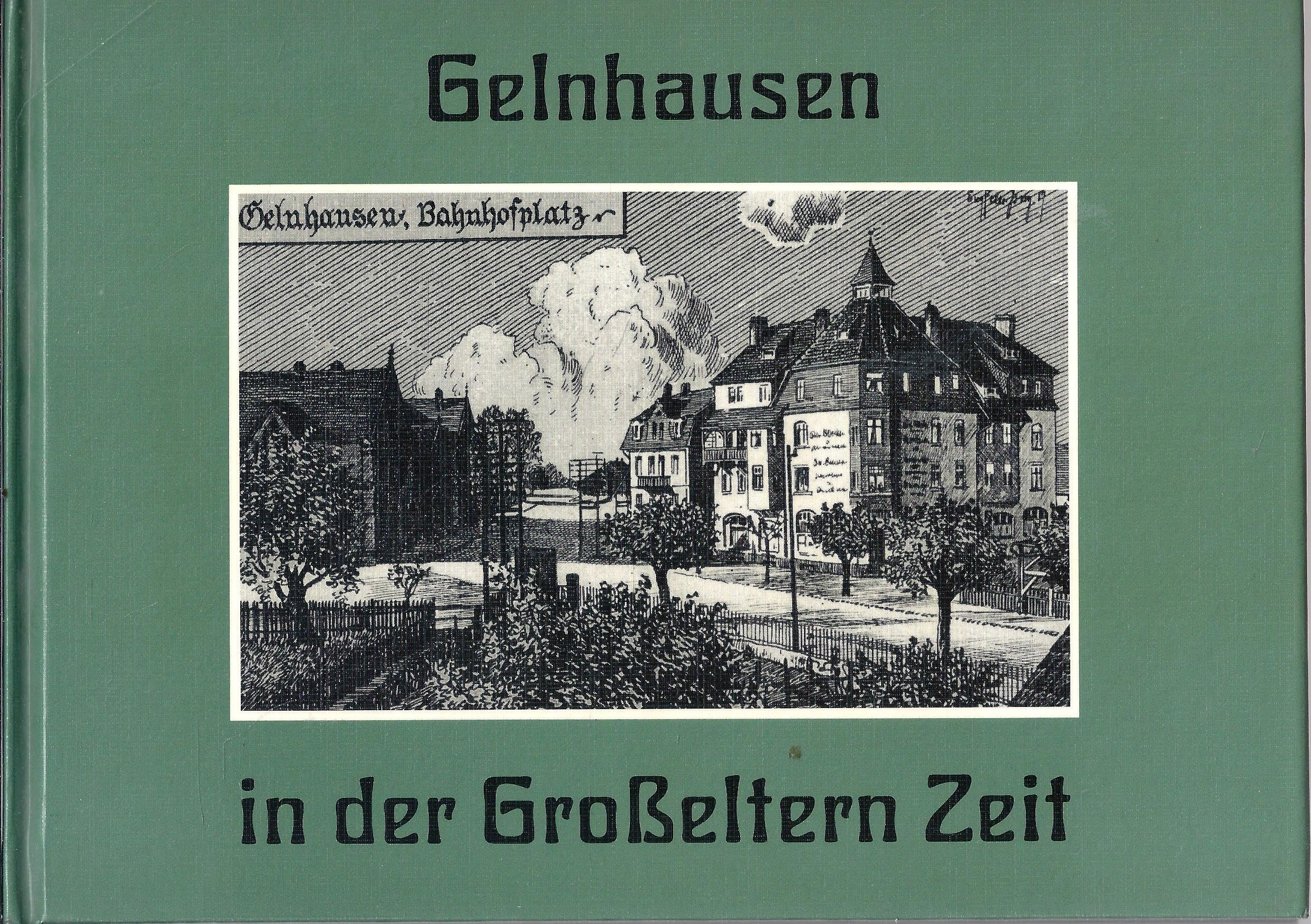 Gelnhausen in der Grosseltern Zeit Books