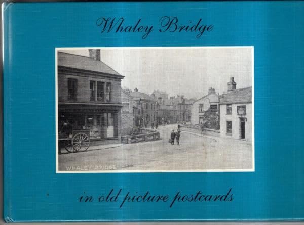 Whaley Bridge in Old Picture Postcards Travel Books
