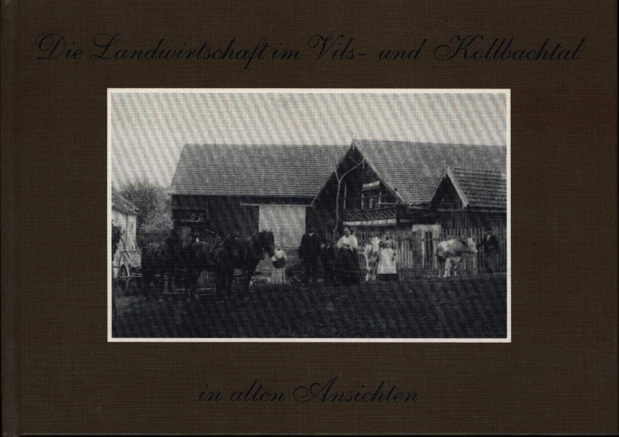 Die Landwirtschaft im Vils- und Kollbachtal Books