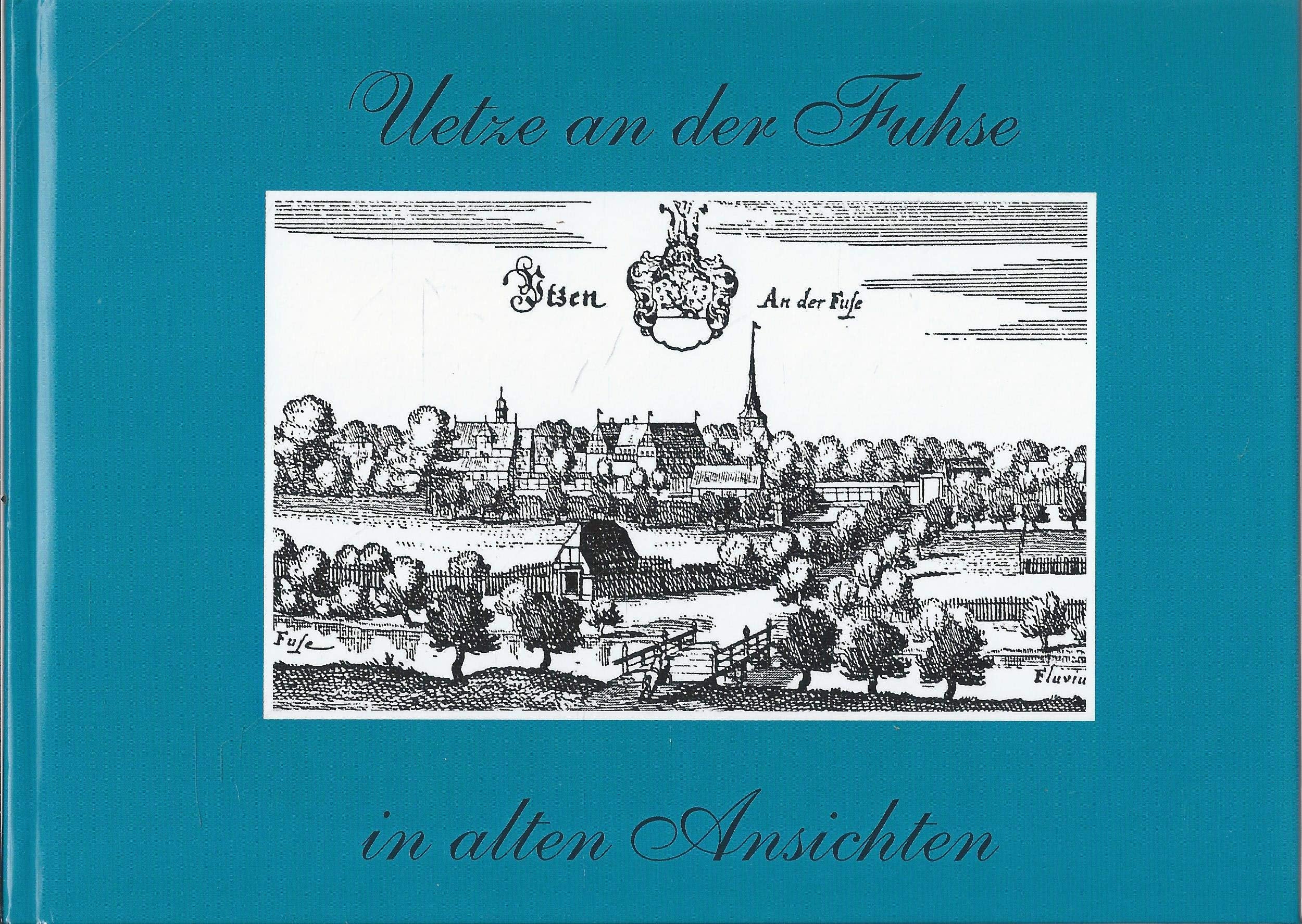 Uetze an der Fuhse in alten Ansichten Books