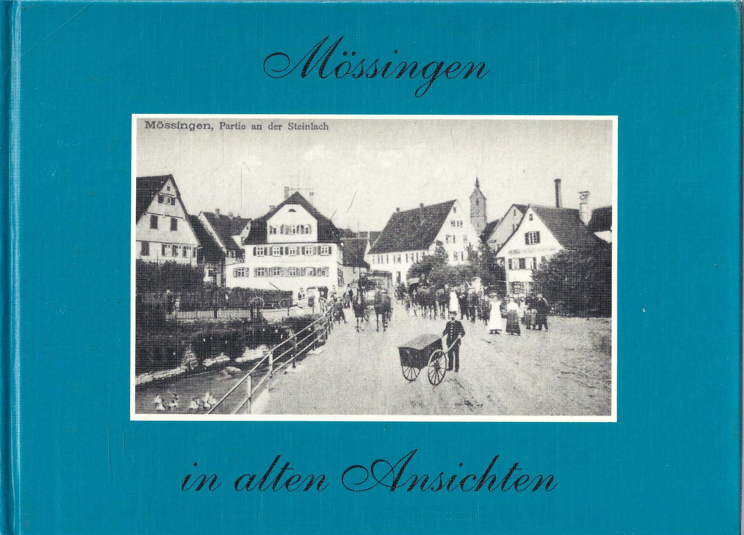 Mössingen in alten Ansichten Books