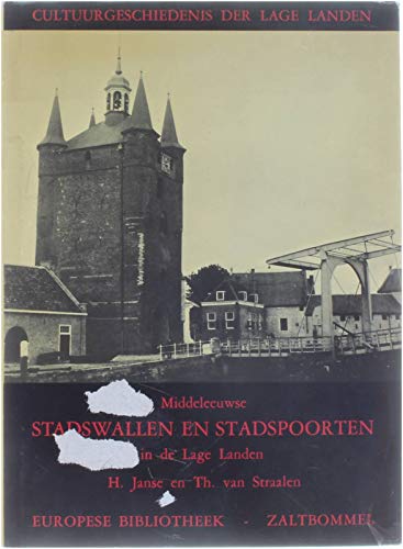 Middeleeuwse stadswallen en stadspoorten in de lage landen book