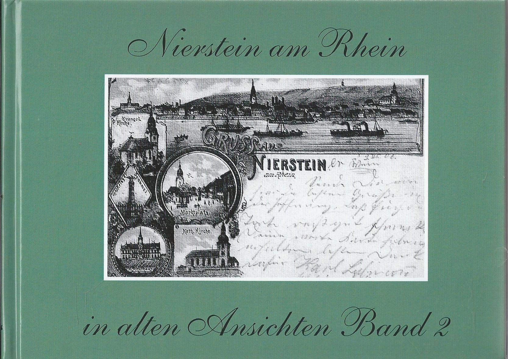 Nierstein am Rhein in alten Ansichten II Books