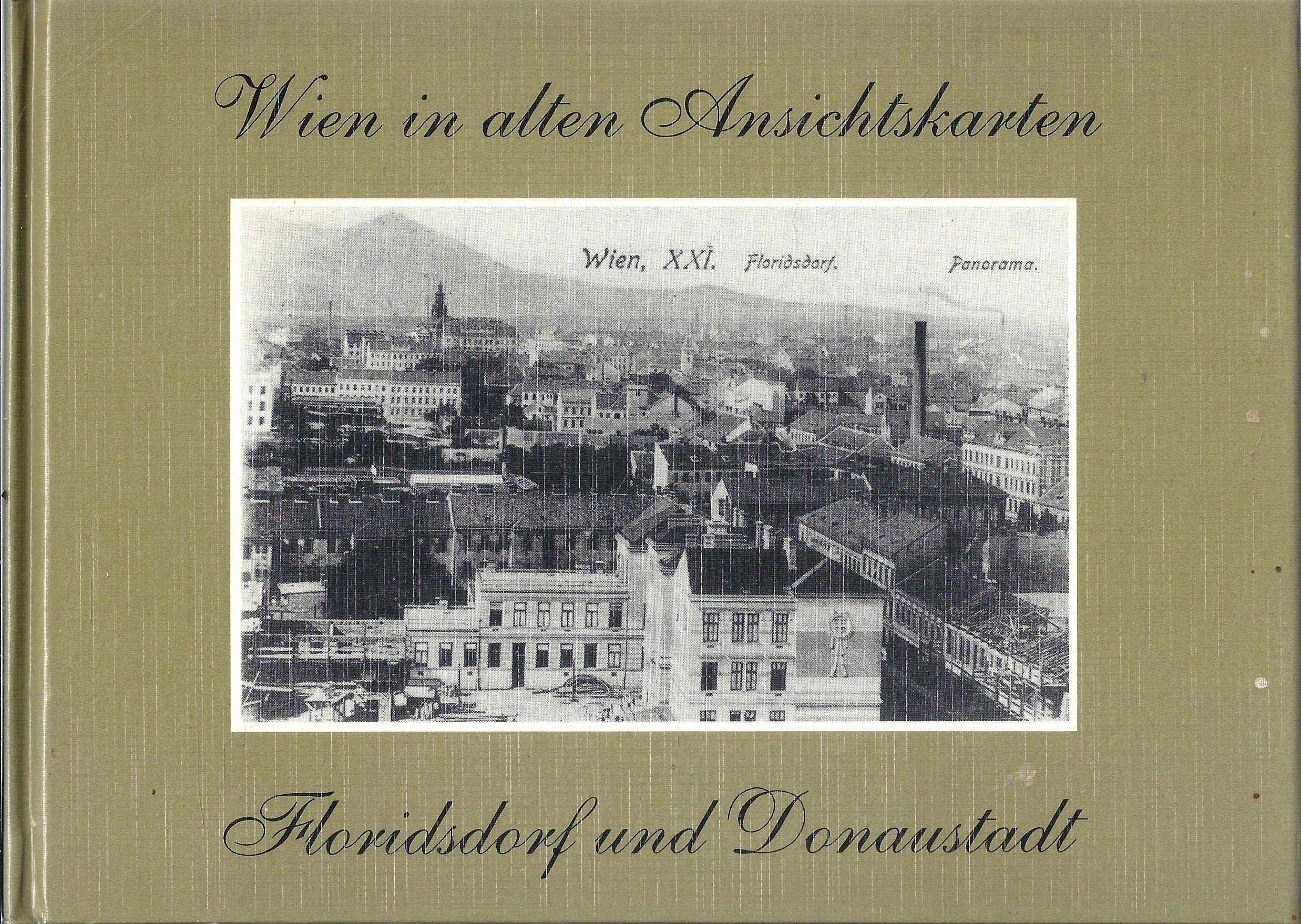 Wien in alten Ansichtskarten. Floridsdorf und Donaustadt. Books
