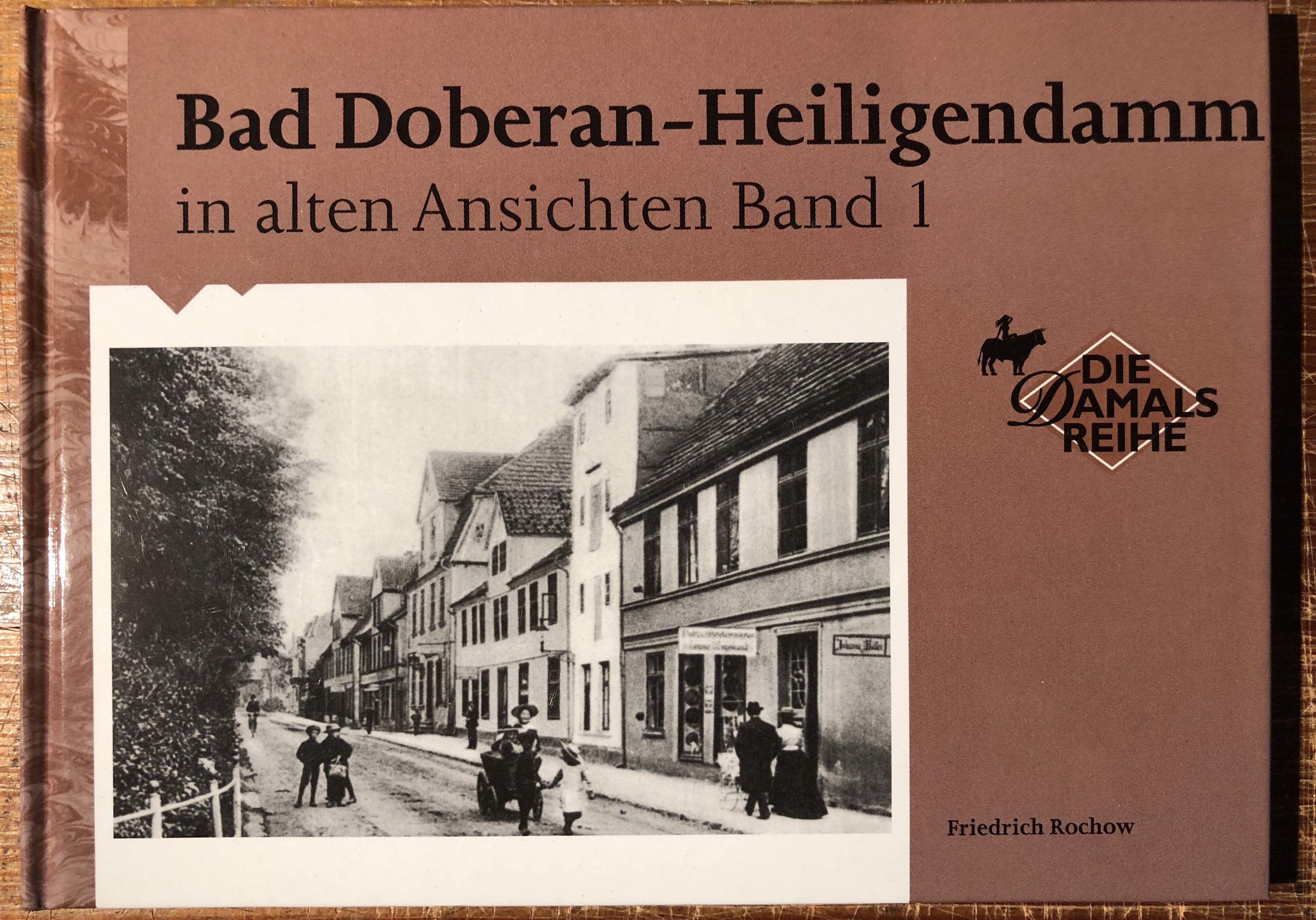 Bad Doberan, Heiligendamm in alten Ansichten 1. Ältestes deutsches Seebad Books