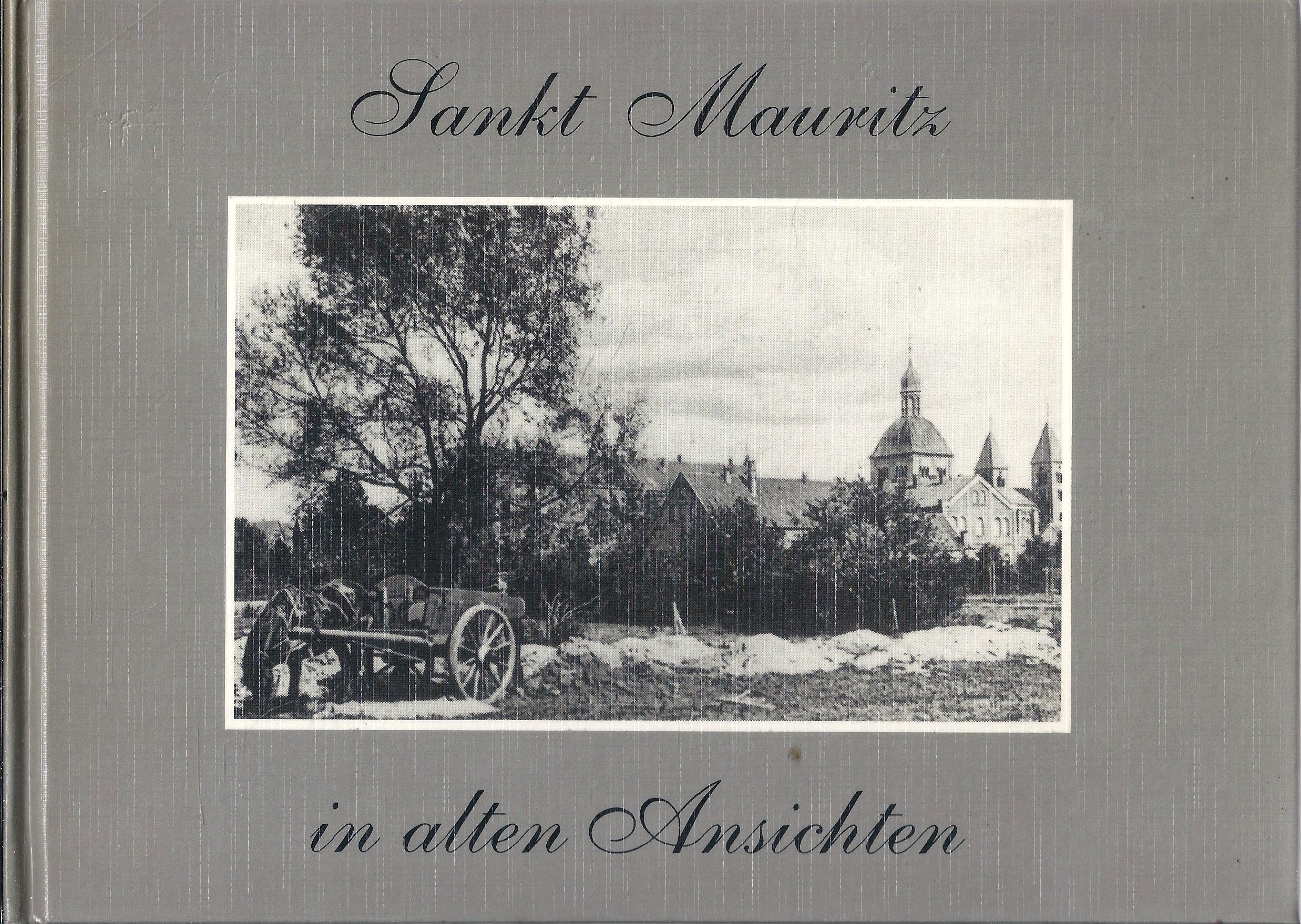 Sankt Mauritz in alten Ansichten Books