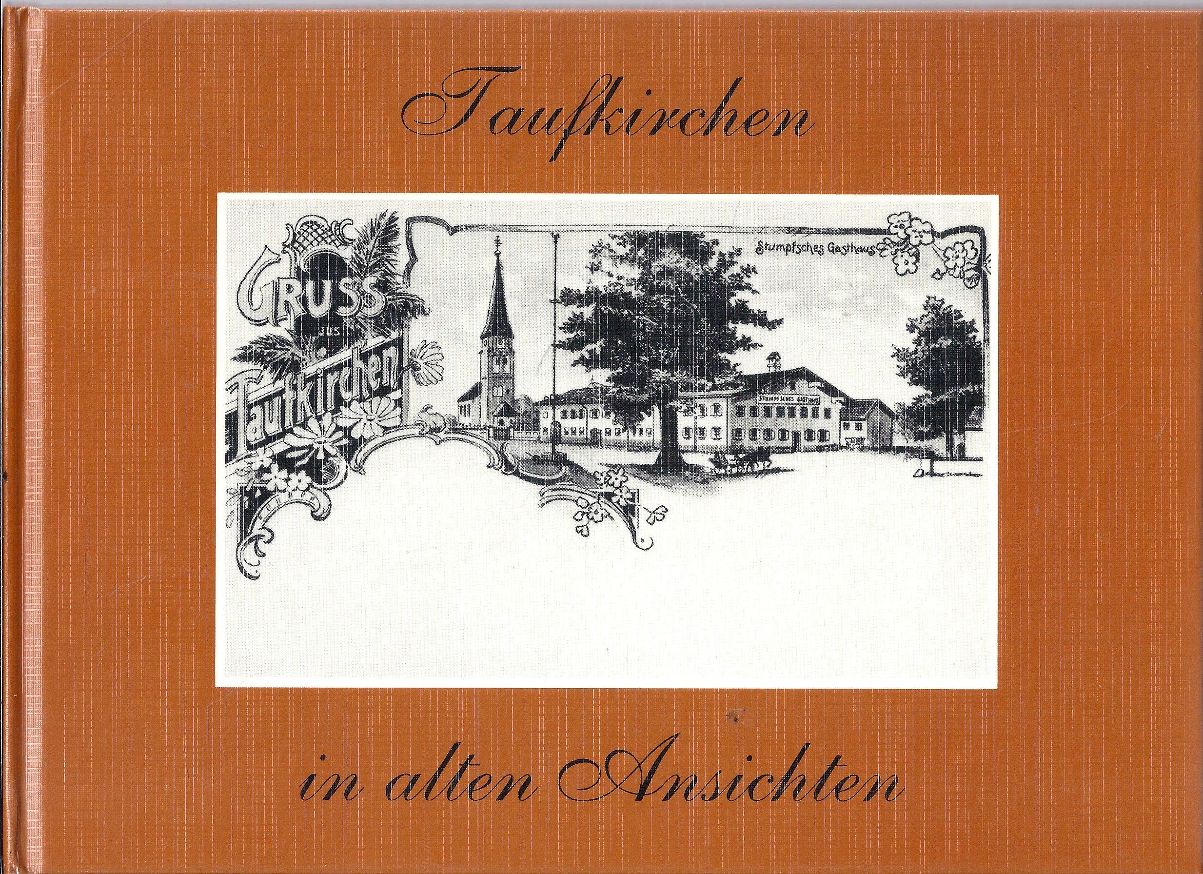 Taufkirchen in alten Ansichten book