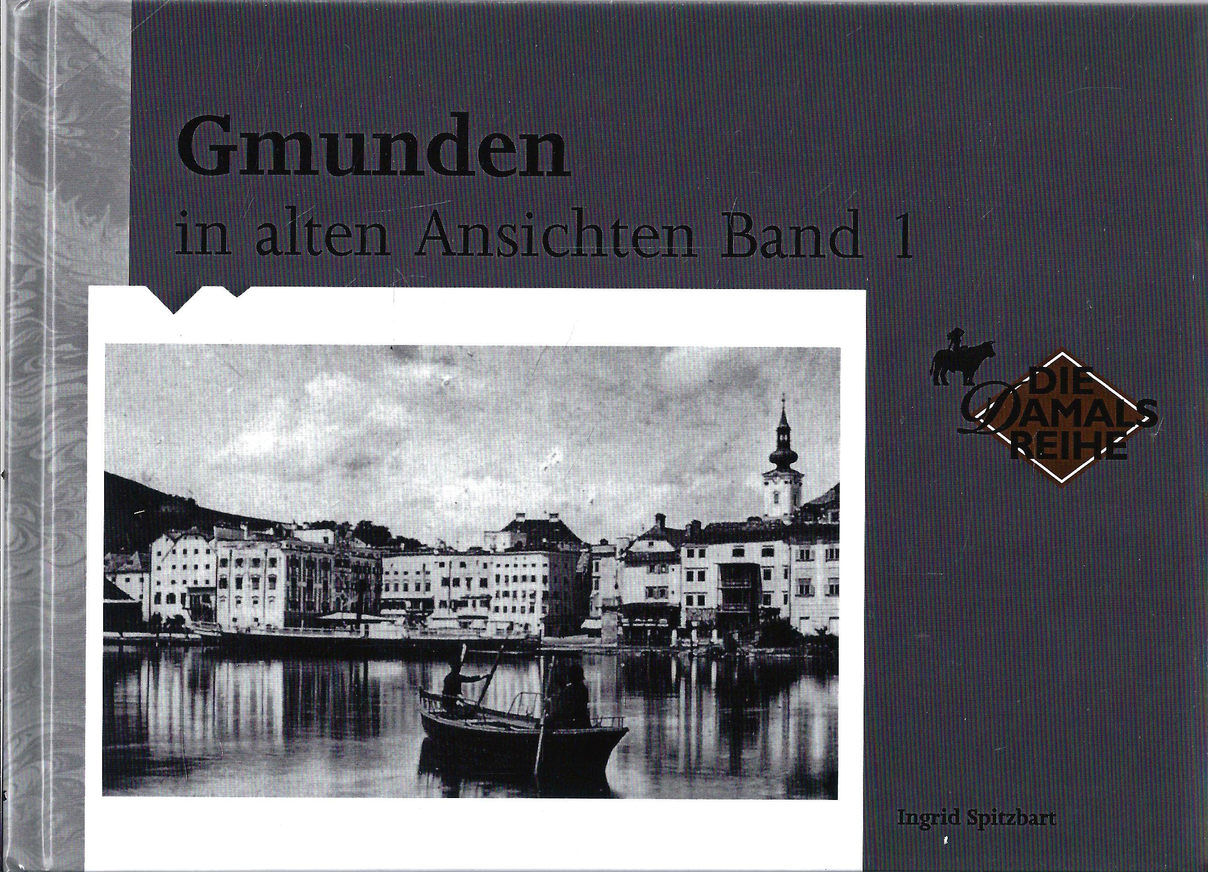 Gmunden in alten Ansichten Band 1 Books
