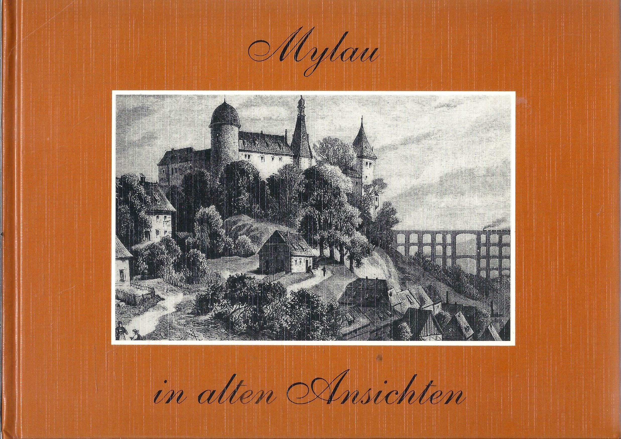 Mylau in alten Ansichten Politics & Society