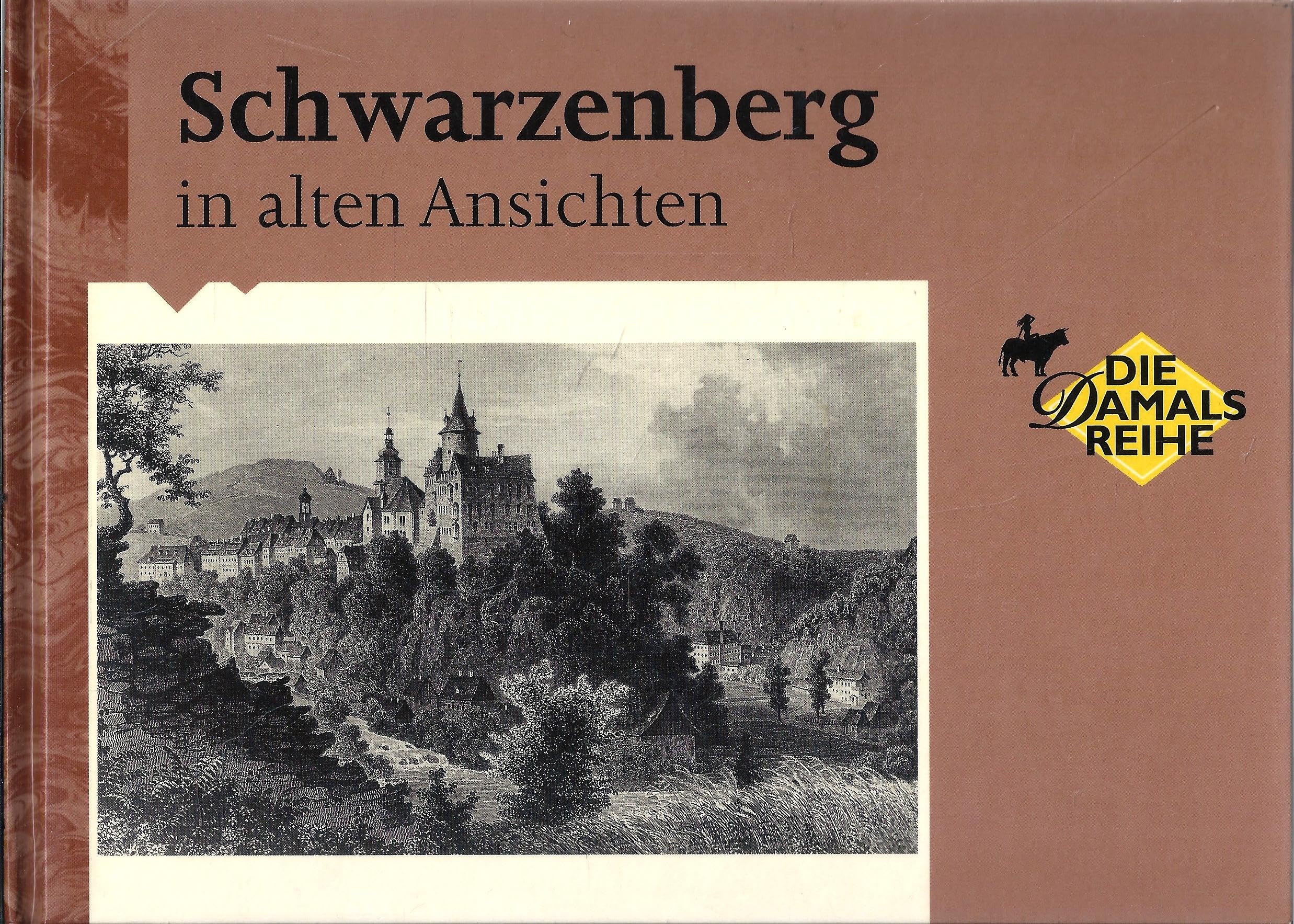 Schwarzenberg in alten Ansichten book