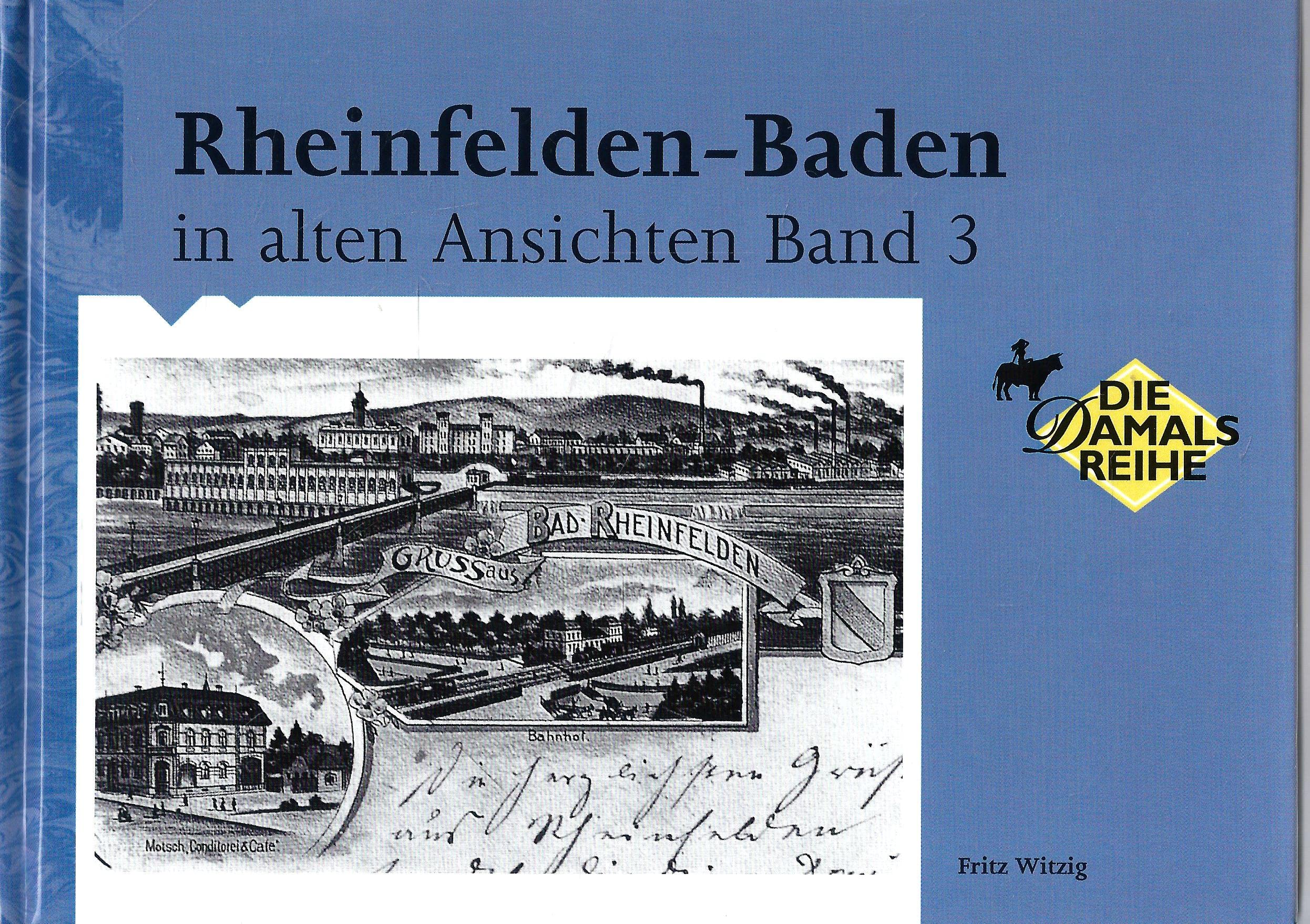 Rheinfelden- Baden in alten Ansichten III Books