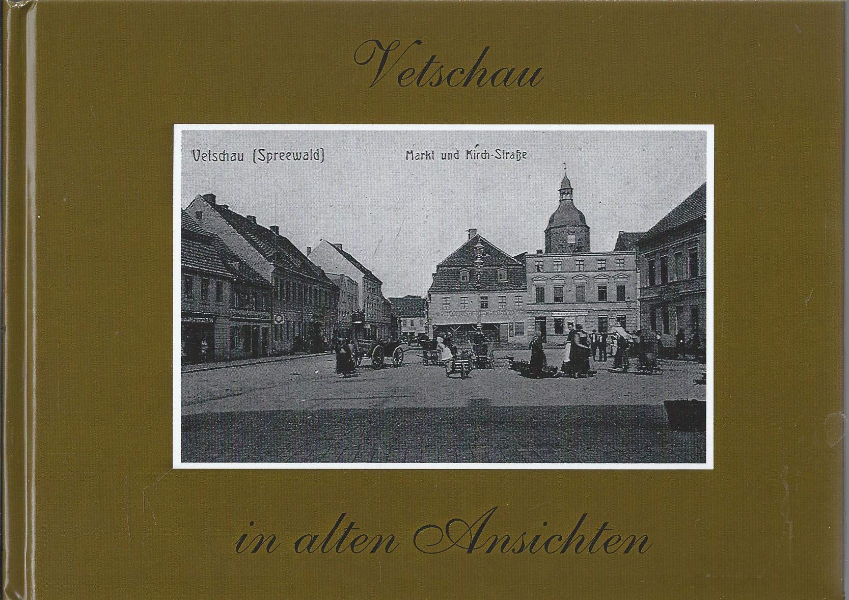 Vetschau in alten Ansichten Books