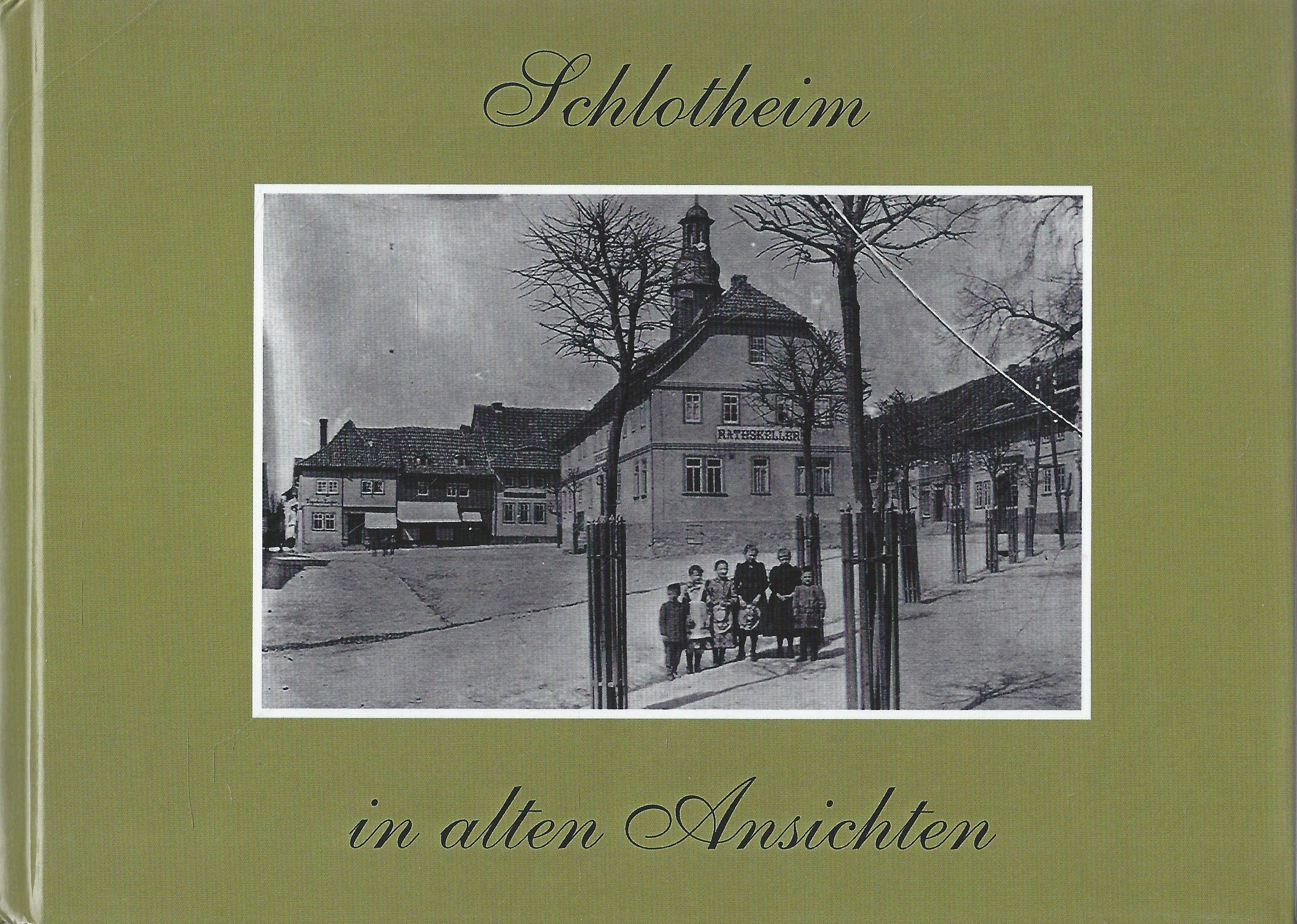 Product Image: Schlotheim in alten Ansichten