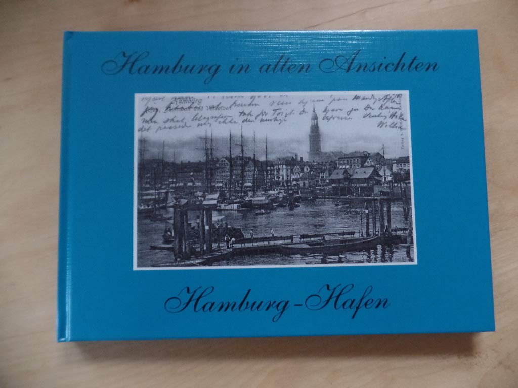 Hamburg in alten Ansichten. Hamburg-Hafen Books
