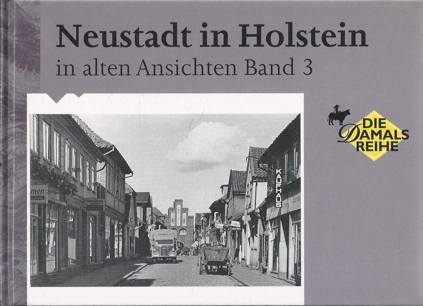 Neustadt in Holstein in alten Ansichten 3 Books