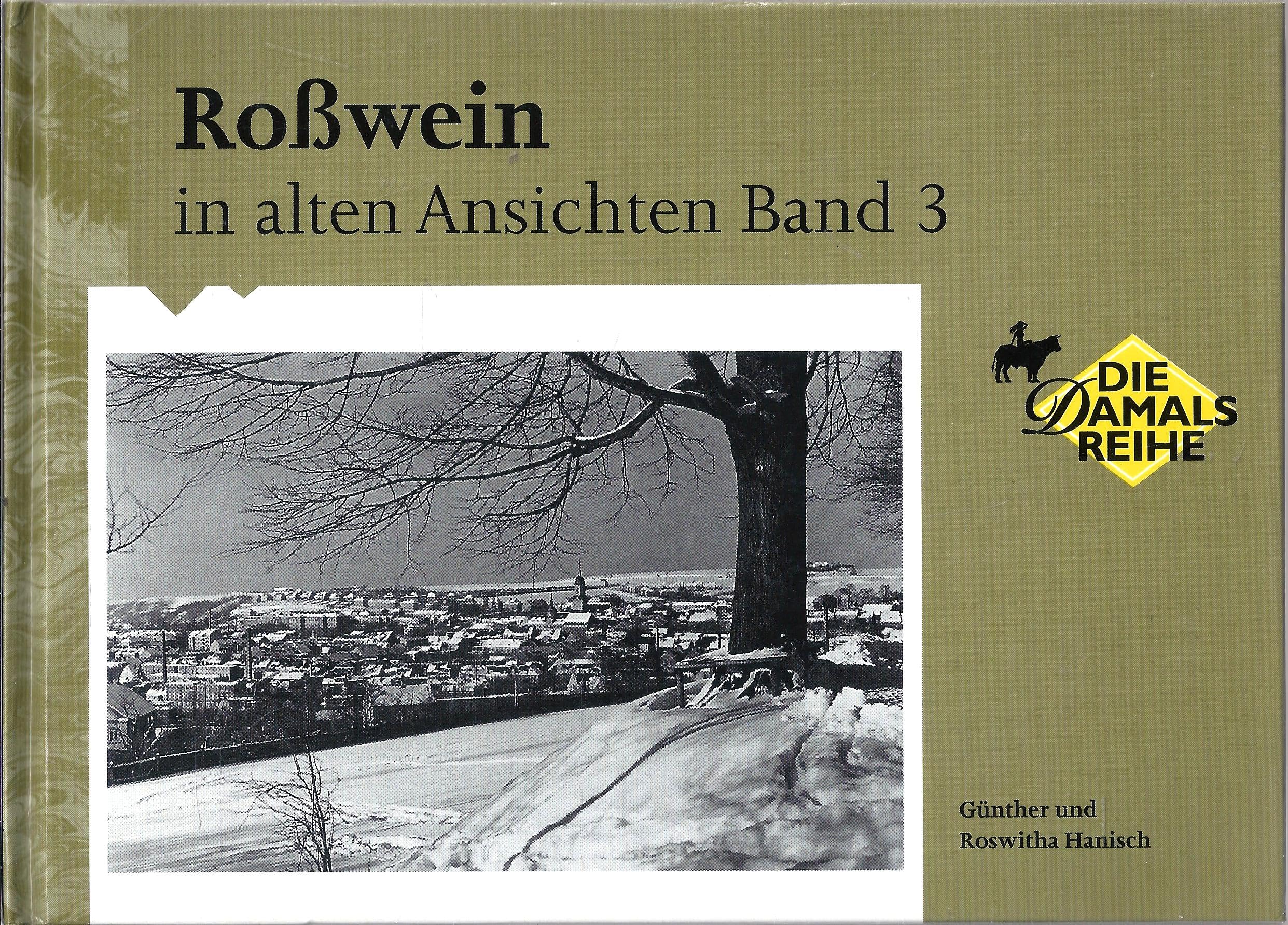 Roßwein in alten Ansichten Band 3 Books