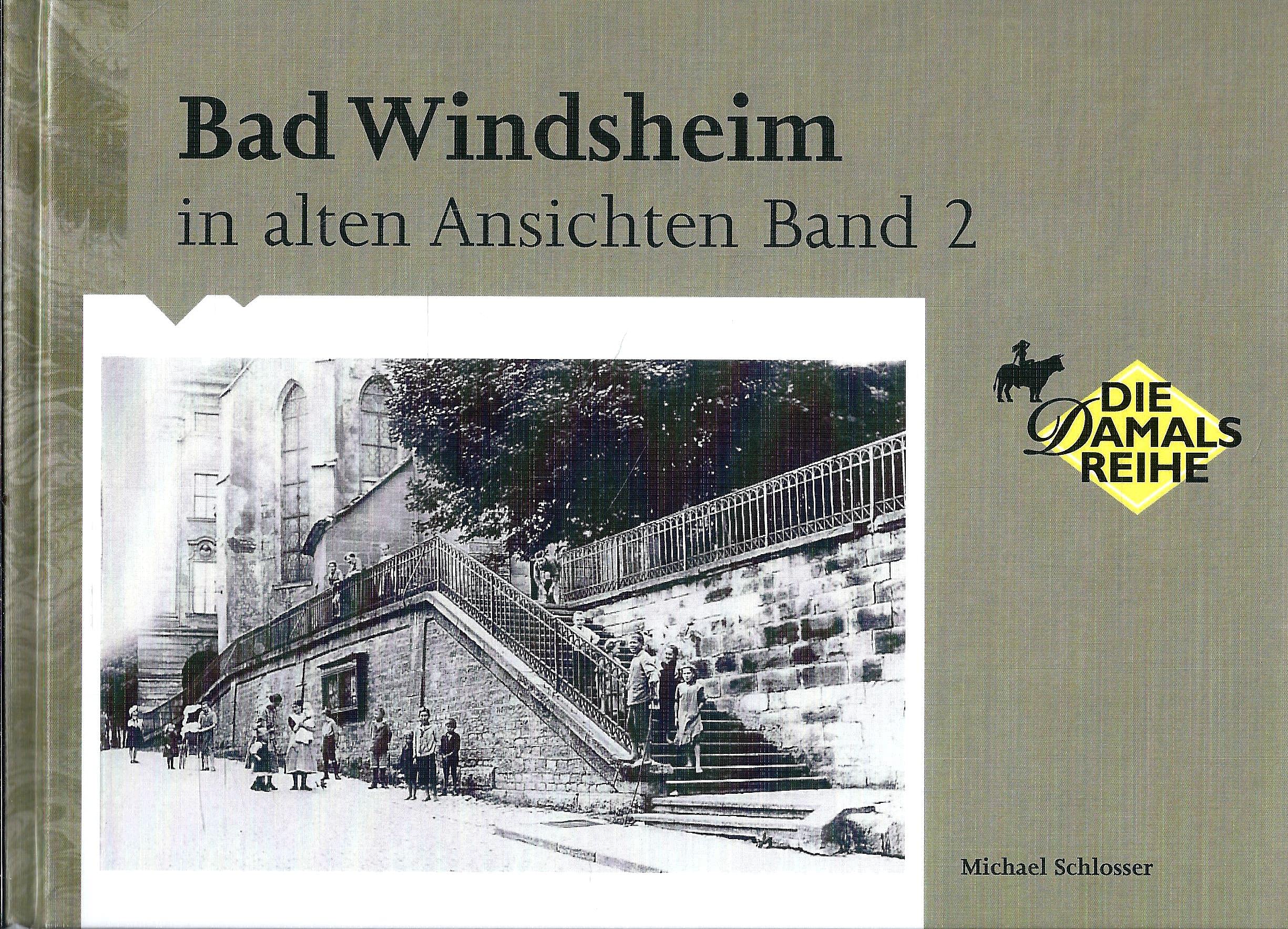 Bad Windsheim in alten Ansichten Band 2 Books