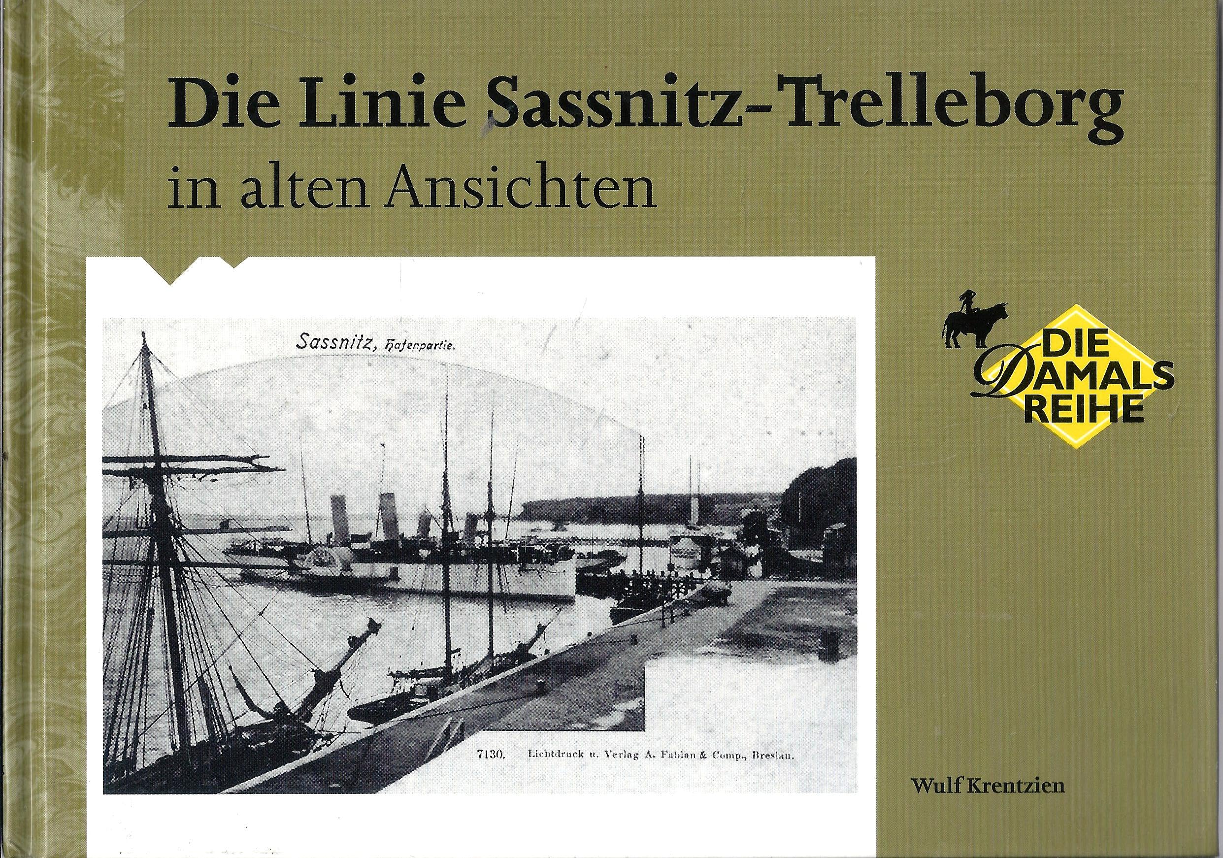 Die Linie Sassnitz-Trelleborg in alten Ansichten book