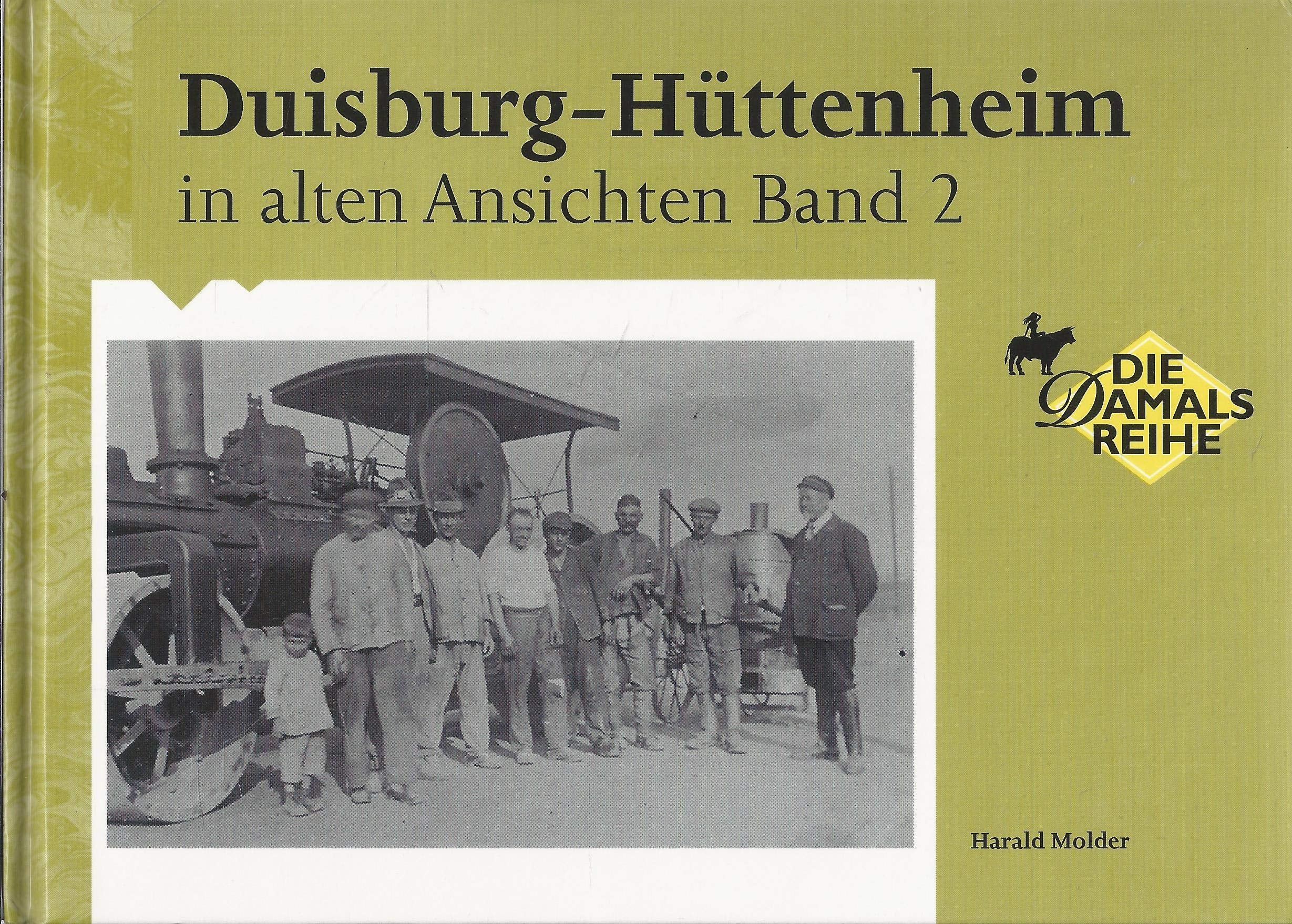 Duisburg- Hüttenheim in alten Ansichten 2 Books