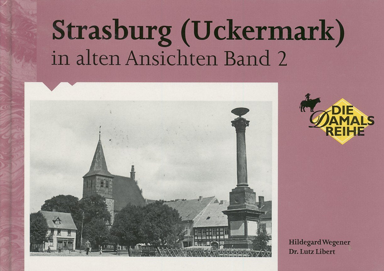 Strasburg (Uckermark) in alten Ansichten, Band 2 Books