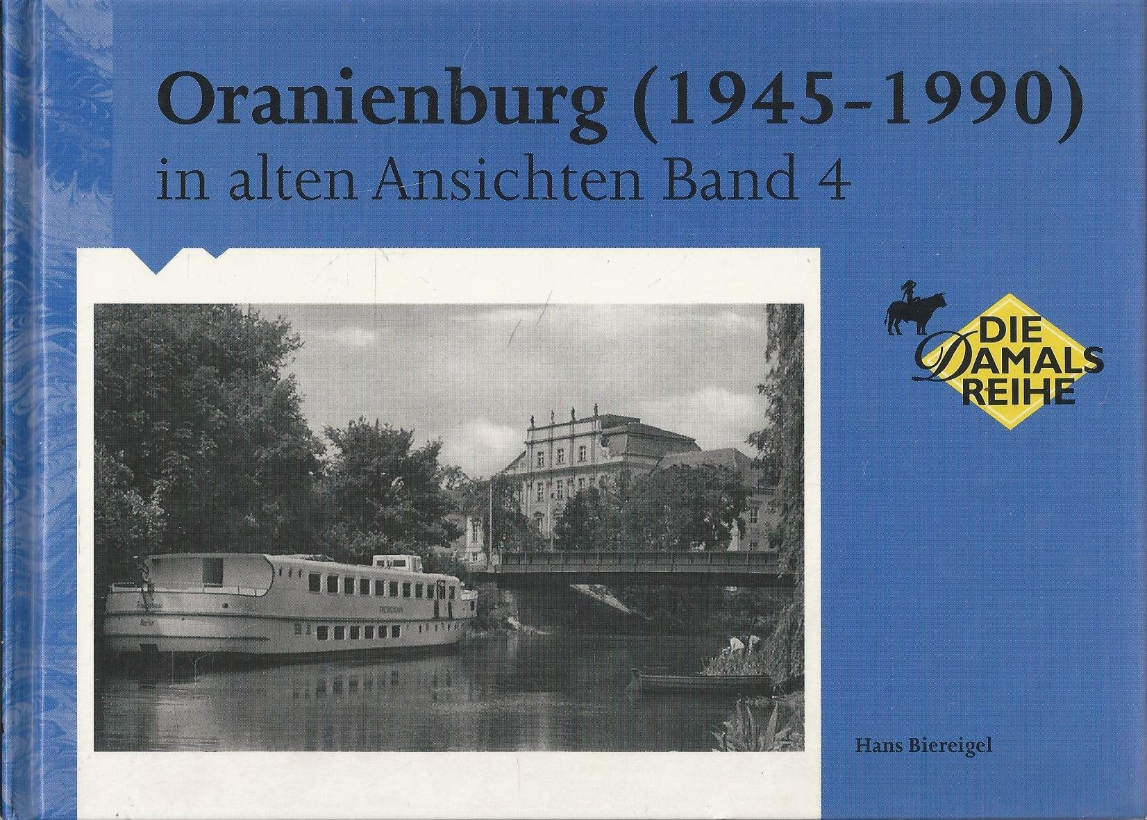 Oranienburg (1945-1990) in alten Ansichten Band 4 Books