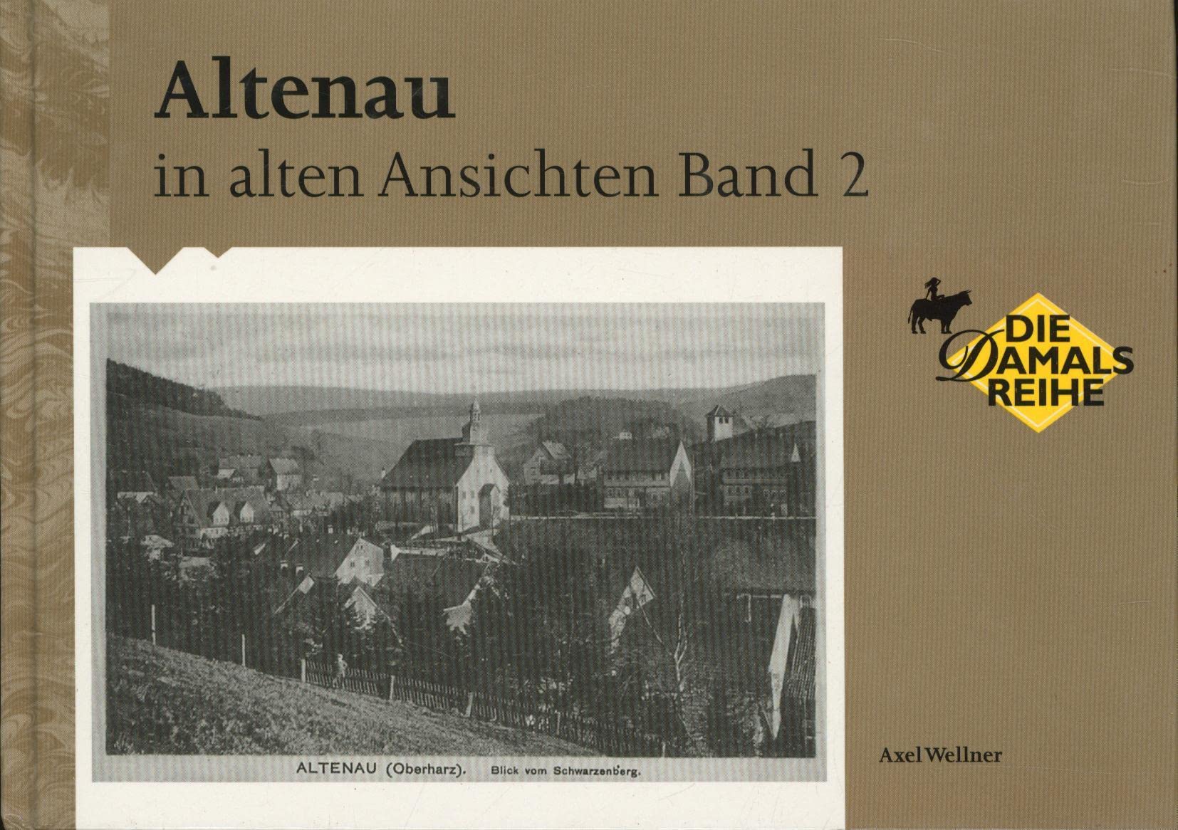 Altenau in alten Ansichten, Band 2 Books