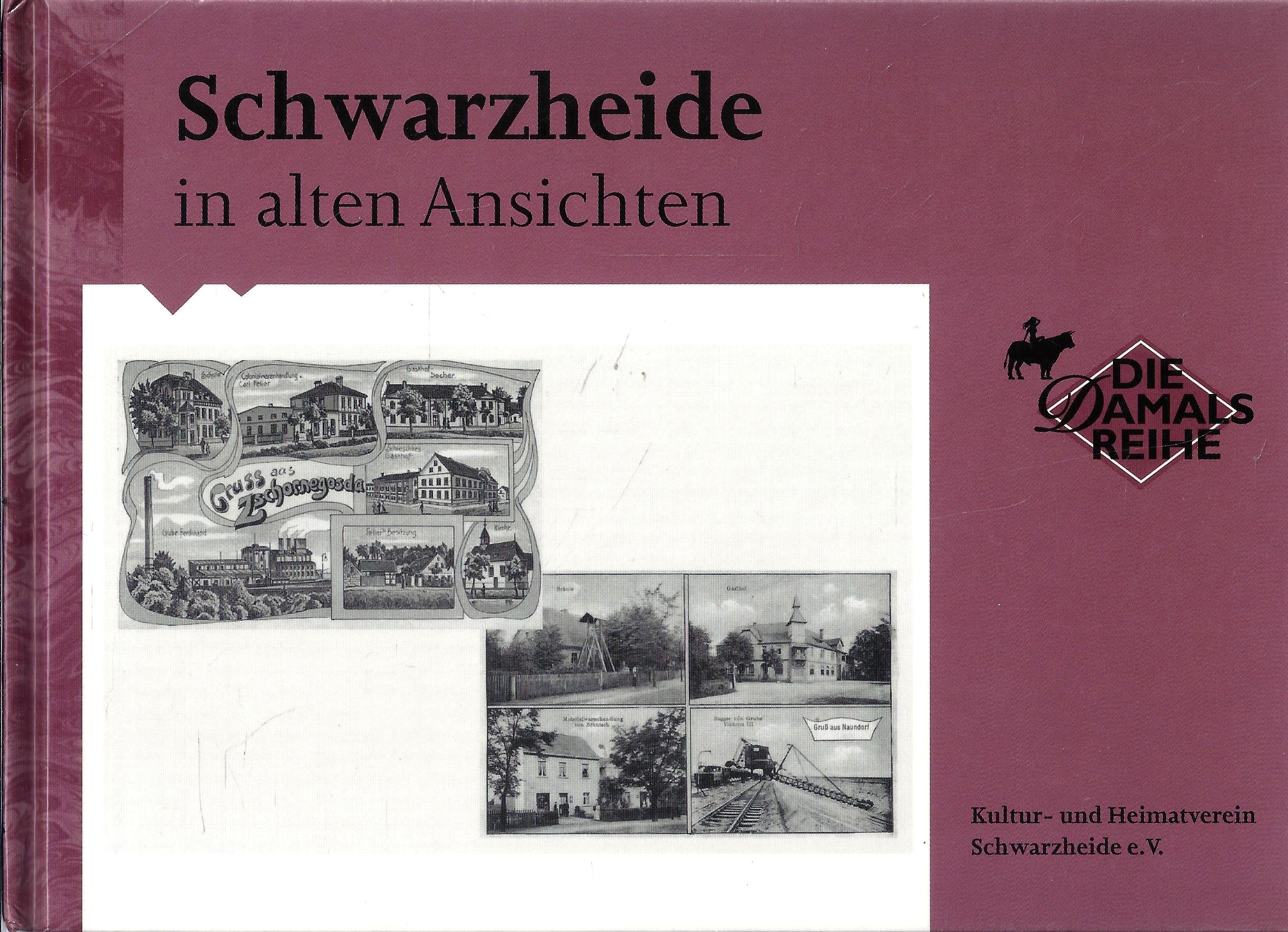 Schwarzheide in alten Ansichten Books