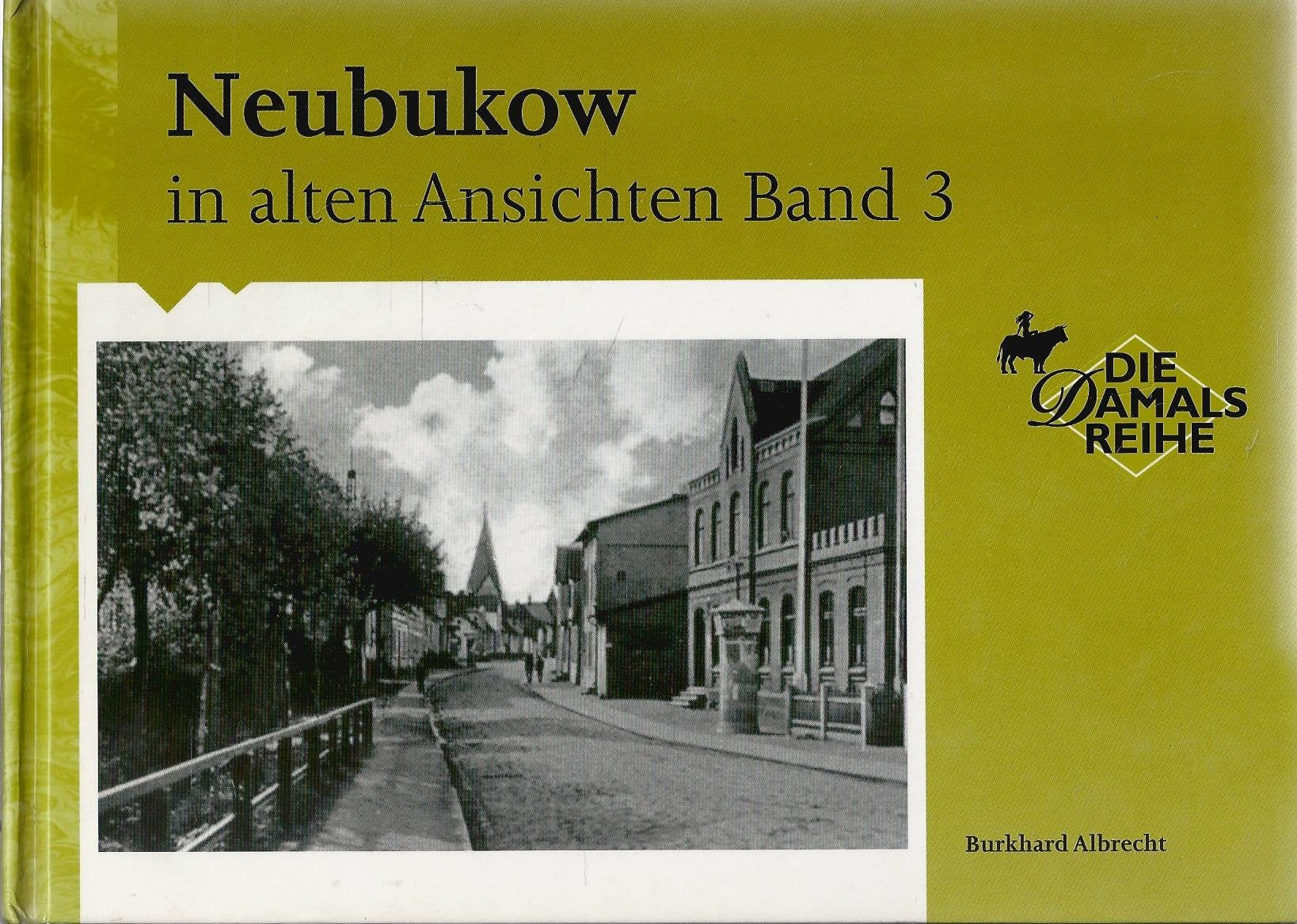 Neubukow in alten Ansichten Band 3 (Die Damals Reihe) Books