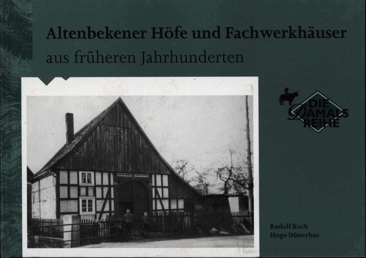 Altenbekener Höfe und Fachwerkhäuser aus früheren Jahrhunderten Books