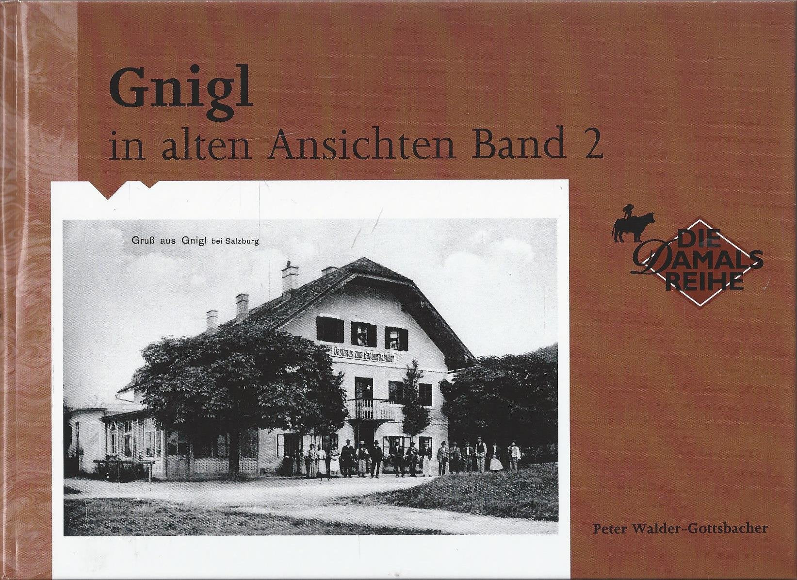 Gnigl in alten Ansichten Band 2 Books