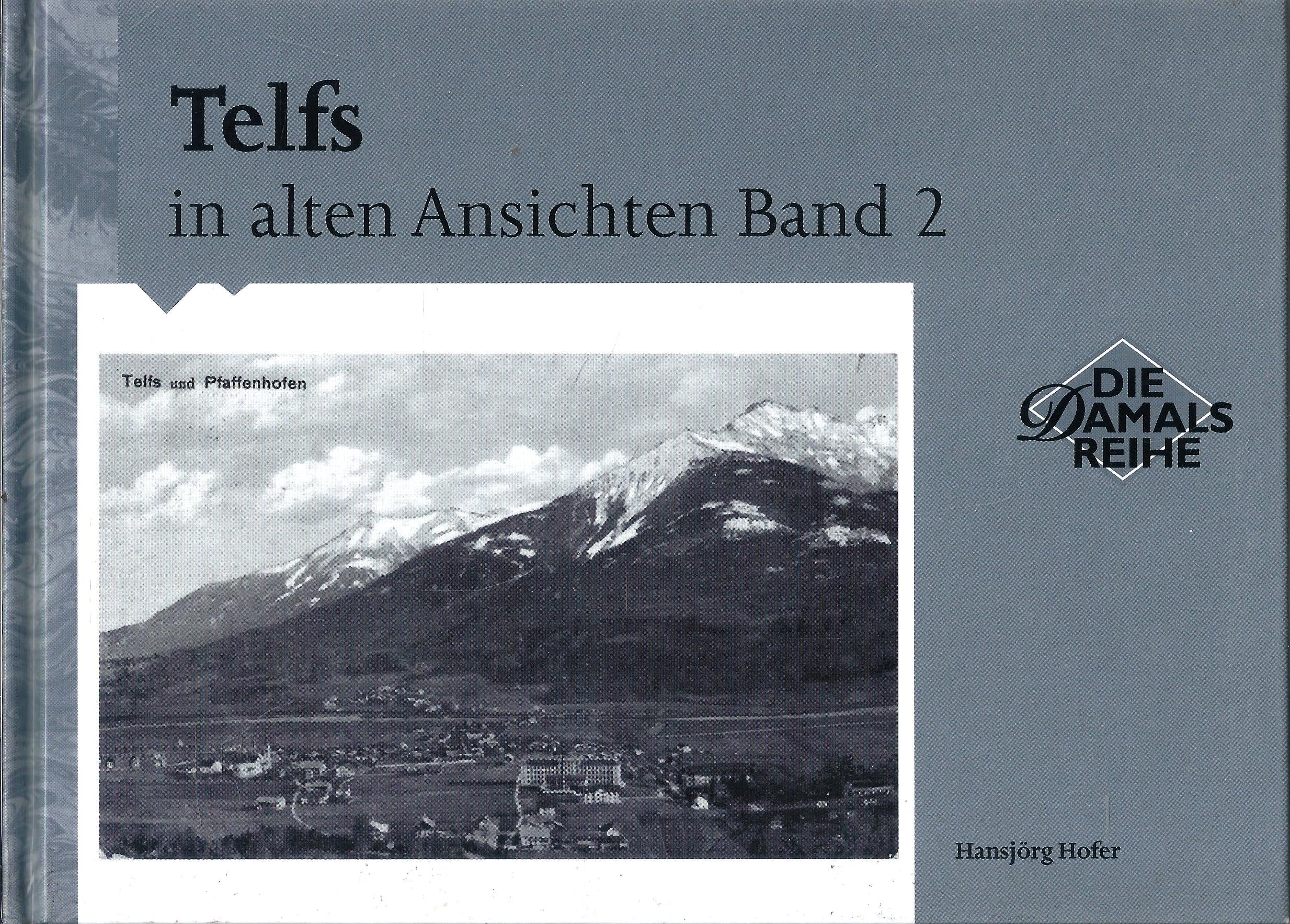 Telfs in alten Ansichten Band 2 Books