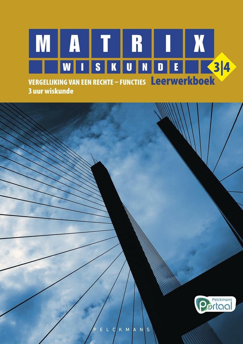 Matrix Wiskunde 3/4 Vergelijking van een rechte - Functies 3 uur wiskunde Leerwerkboek (incl. openleertrajecten en Pelckmans Portaal) book