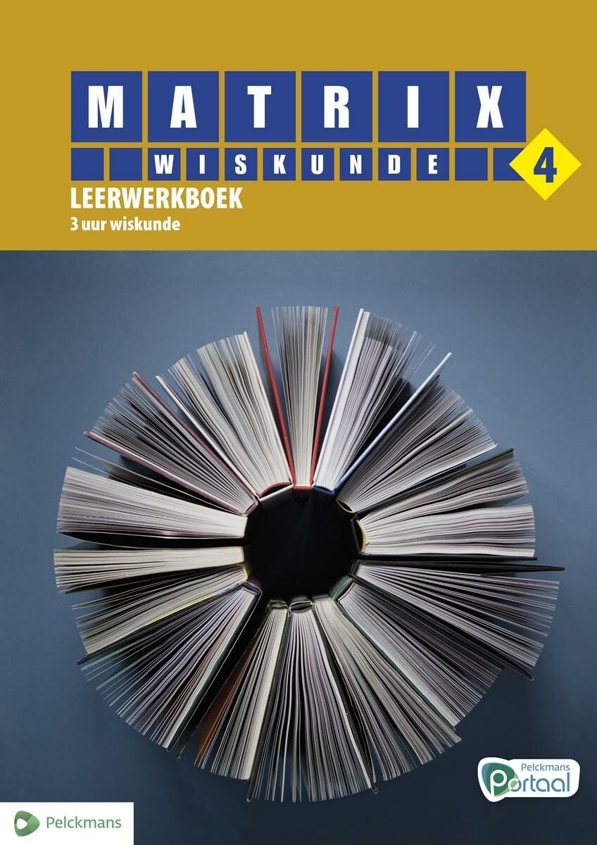 Matrix Wiskunde 4 Leerwerkboek 3 uur (incl. Vademecum, openleertrajecten en Pelckmans Portaal) book