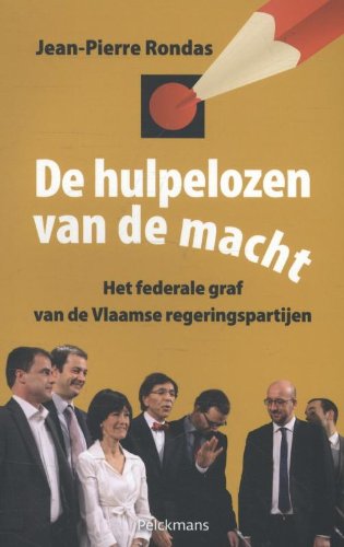 De hulpelozen van de macht: het federale graf van de Vlaamse regeringspartijen book