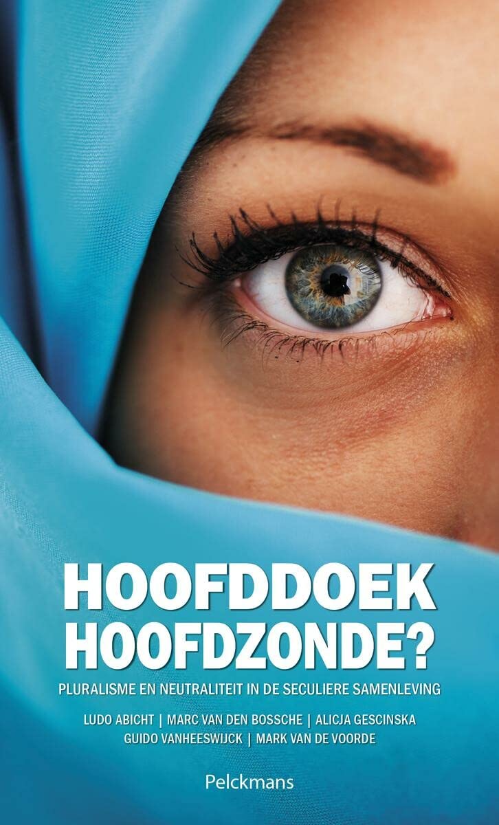 Hoofddoek, hoofdzonde?: pluralisme en neutraliteit in de seculiere samenleving book