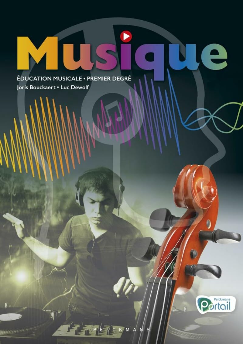 Musique Livre de l'élève (Pelckmans Portail inclus): Education musicale - premier degré Non-fiction