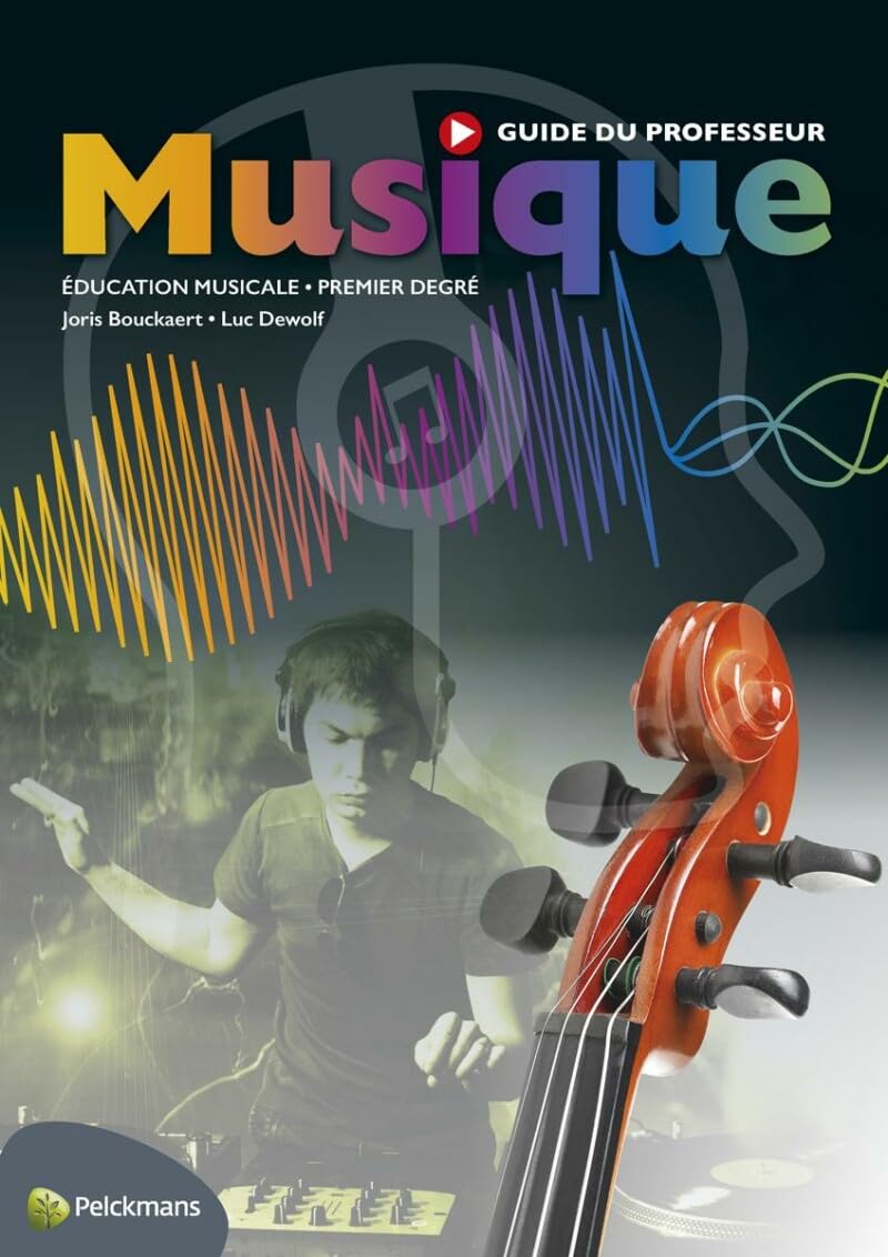 Musique Guide du professeur (Pelckmans Portail et livre numérique inclus): Education musicale - premier degré book