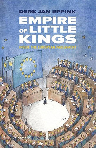 Empire of little kings: inside the European Parliament book