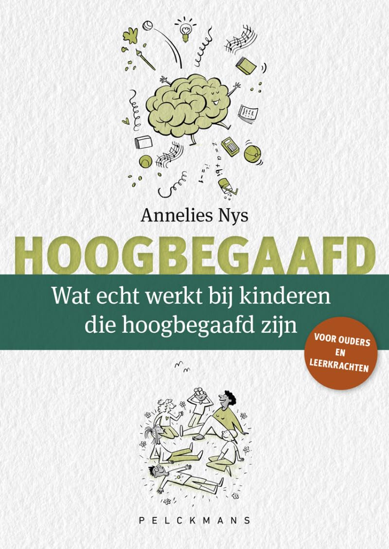 Hoogbegaafd: wat echt werkt bij kinderen die hoogbegaafd zijn book