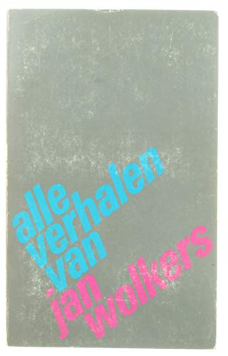 Alle verhalen van Jan Wolkers book